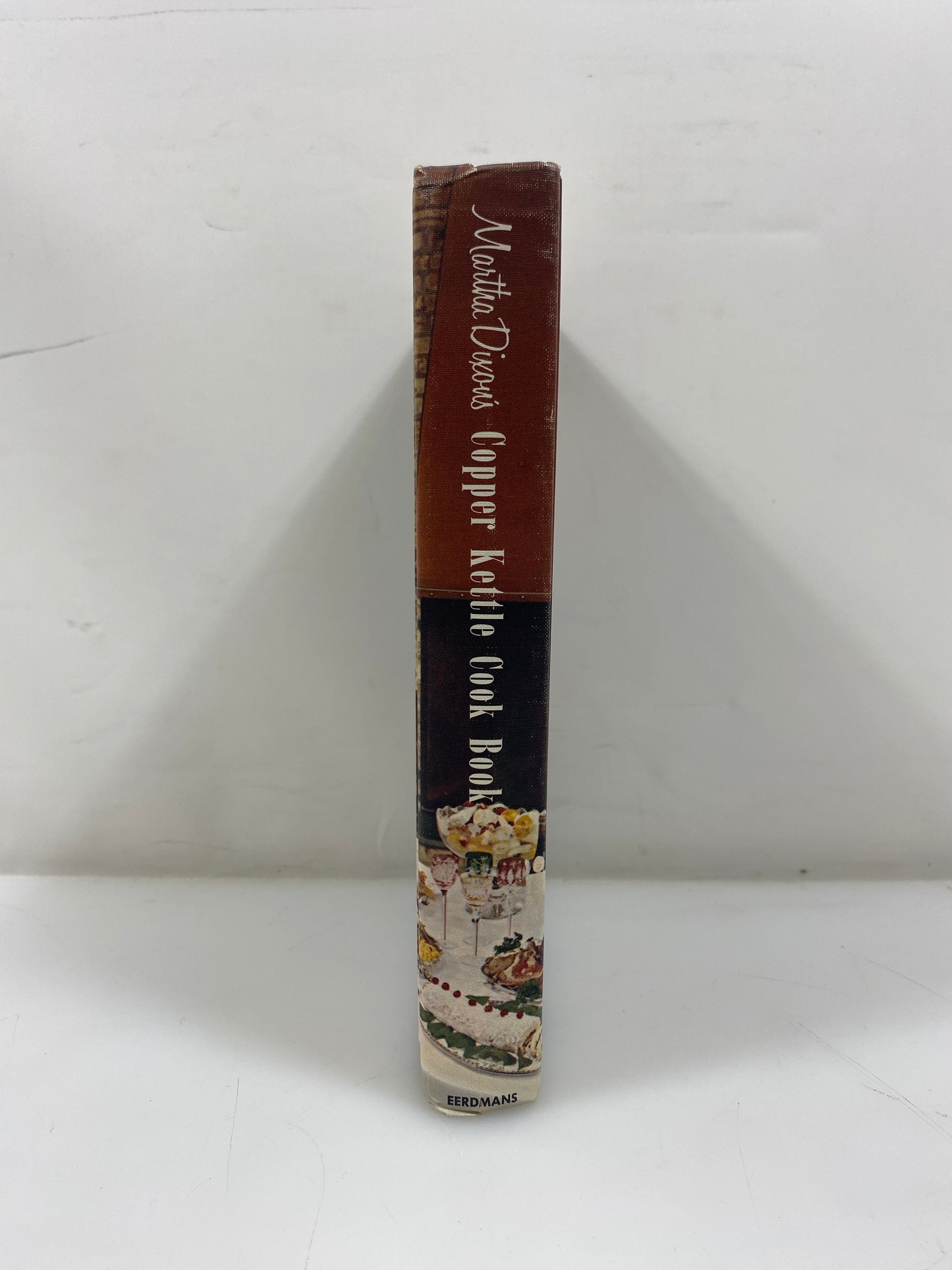 Martha Dixon's Copper Kettle Cook Book Wm. B. Eerdmans Publishing 1963 HC