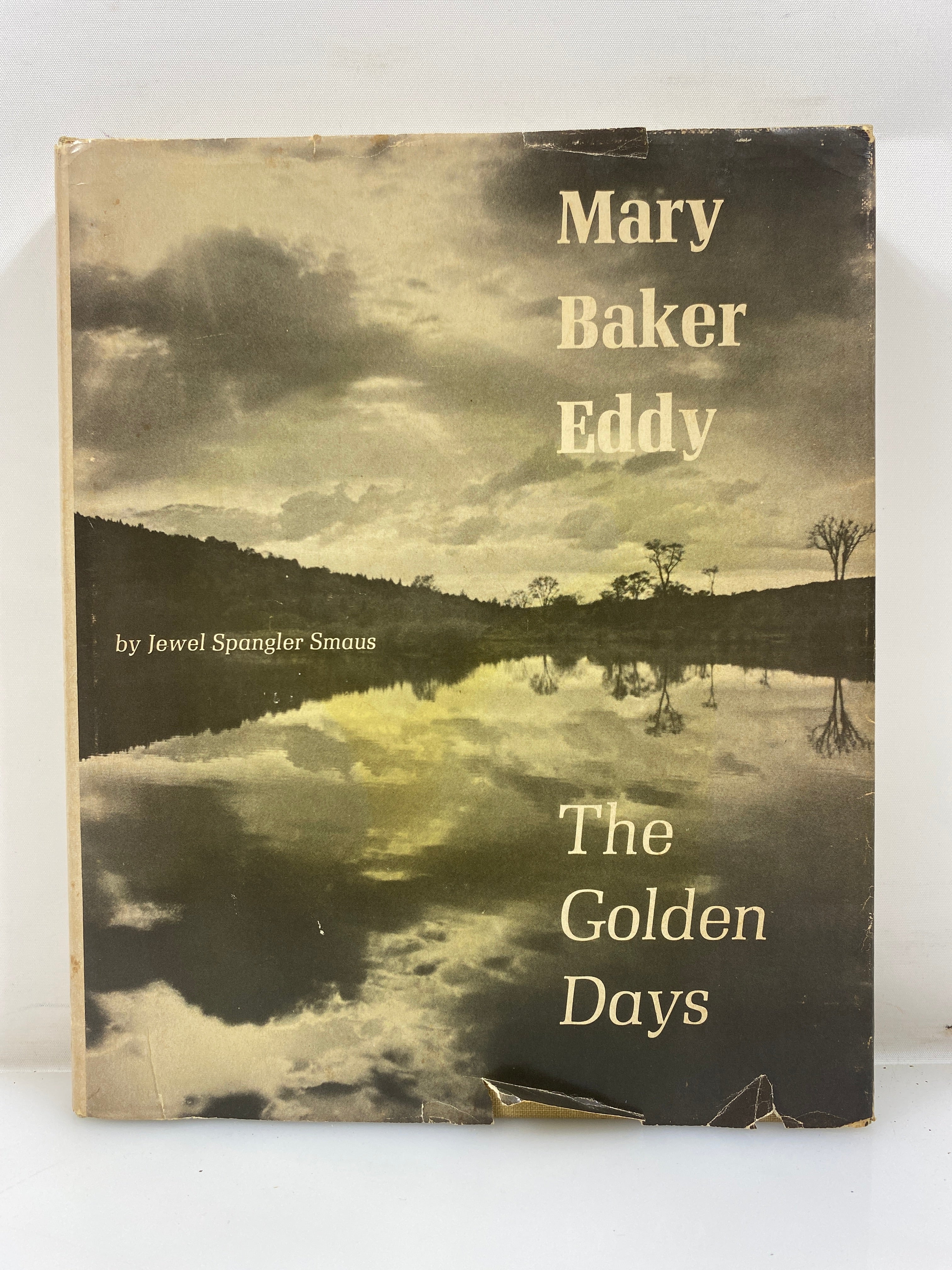 Mary Baker Eddy The Golden Days by Smaus 1966 HCDJ