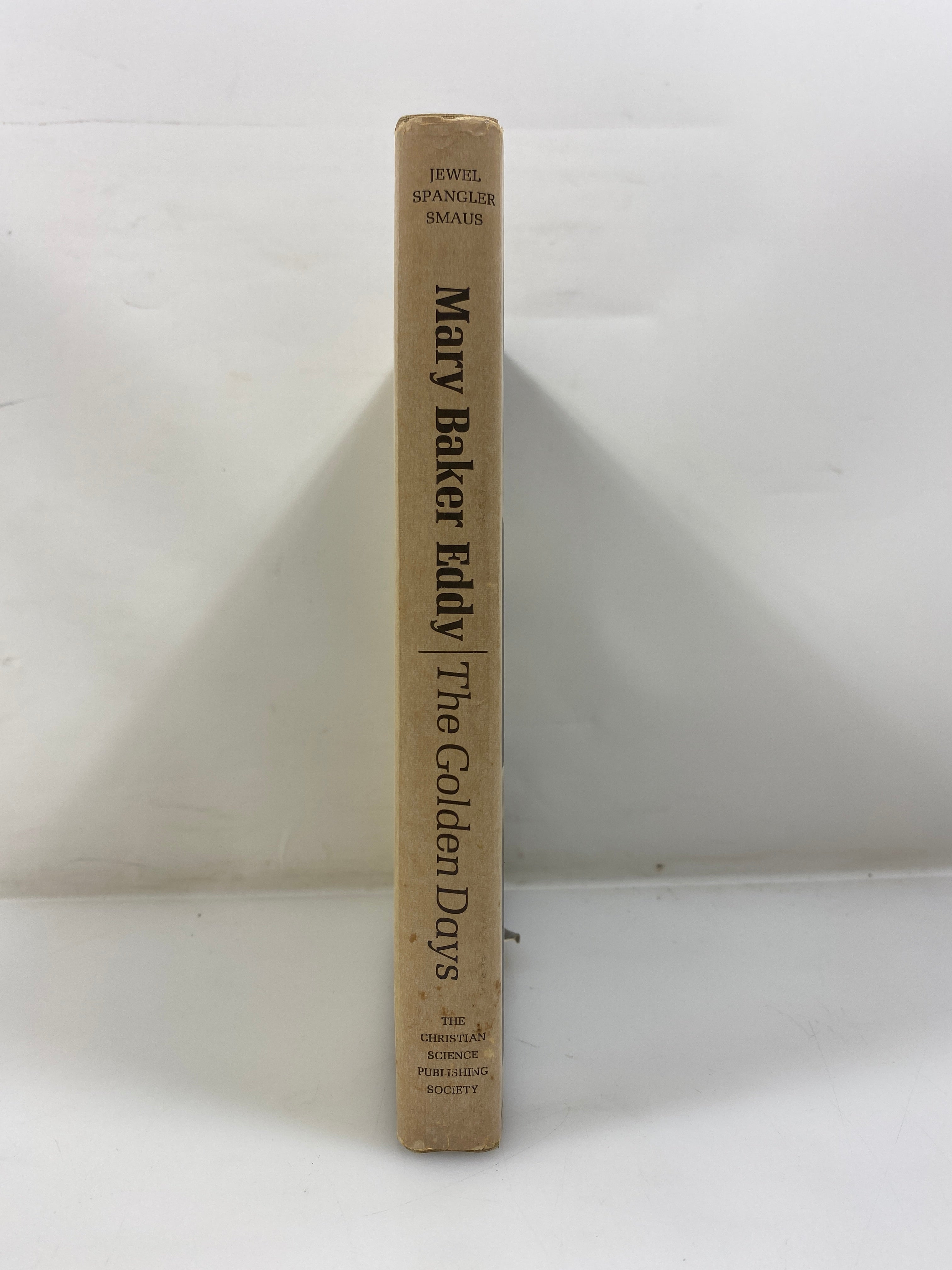 Mary Baker Eddy The Golden Days by Smaus 1966 HCDJ