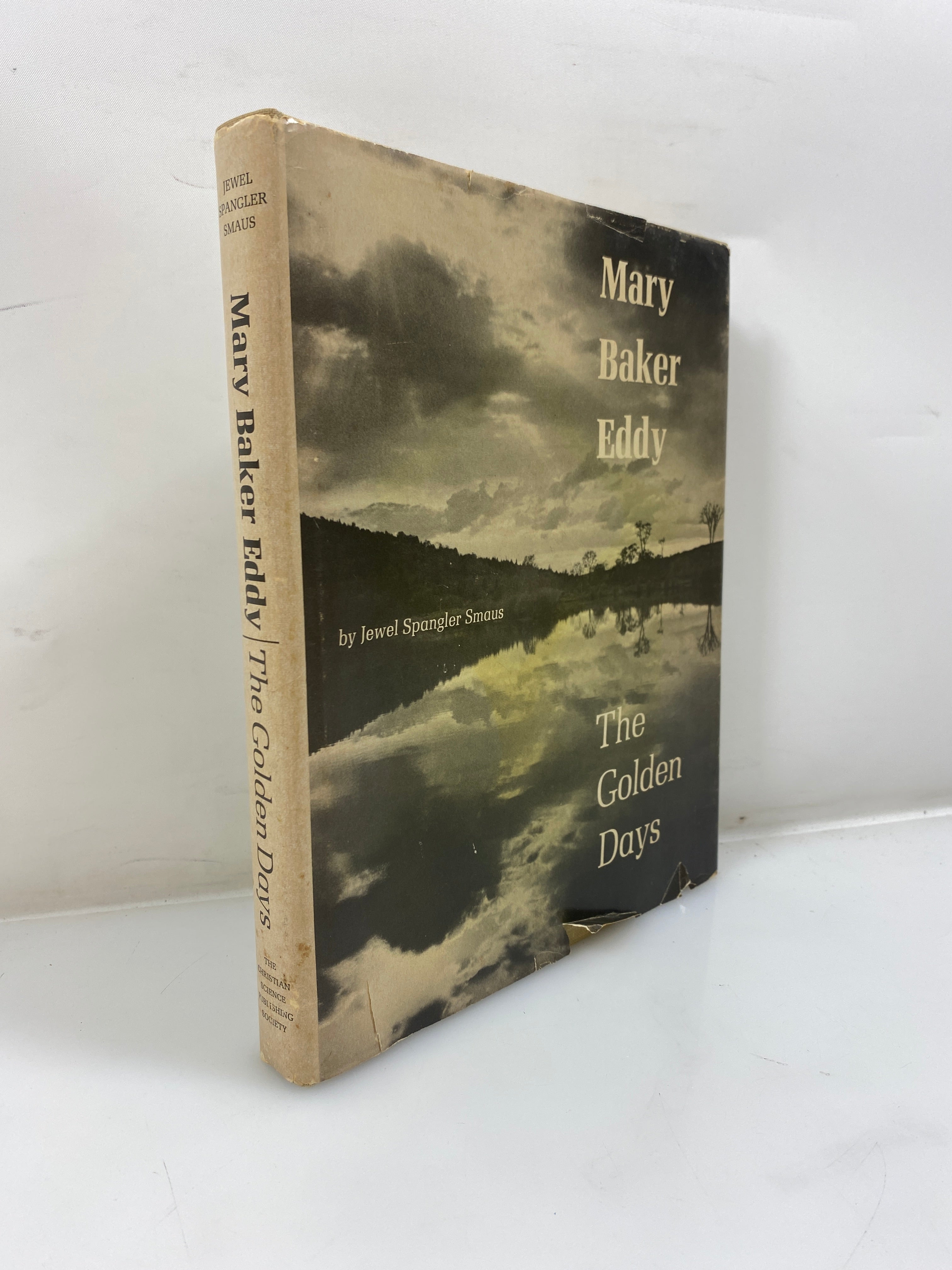 Mary Baker Eddy The Golden Days by Smaus 1966 HCDJ
