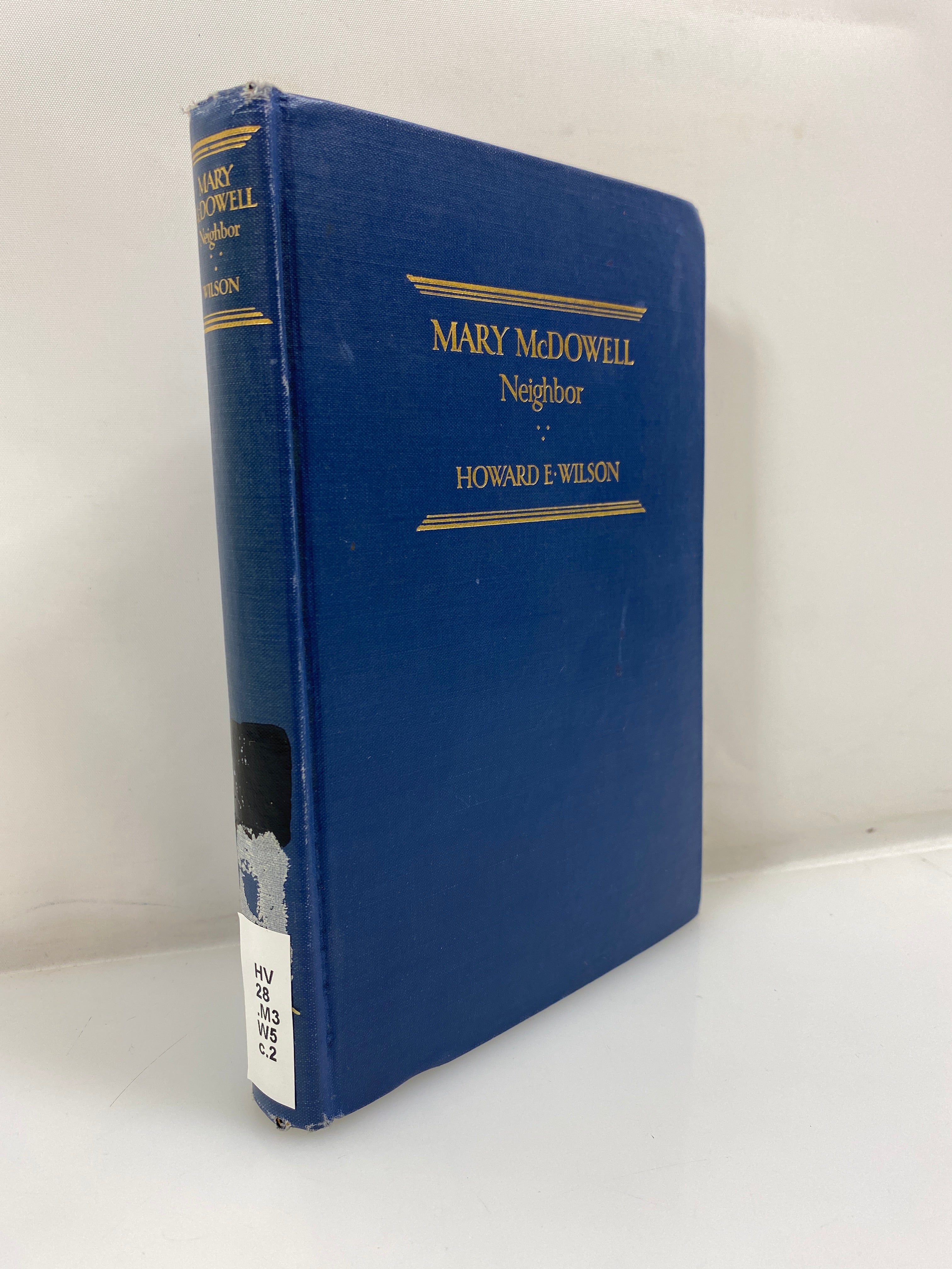 Mary McDowell Neighbor by Wilson Ex-library 1928 HC
