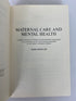 Maternal Care & Mental Health/Deprivation of Maternal Care by Bowlby 1967 SC