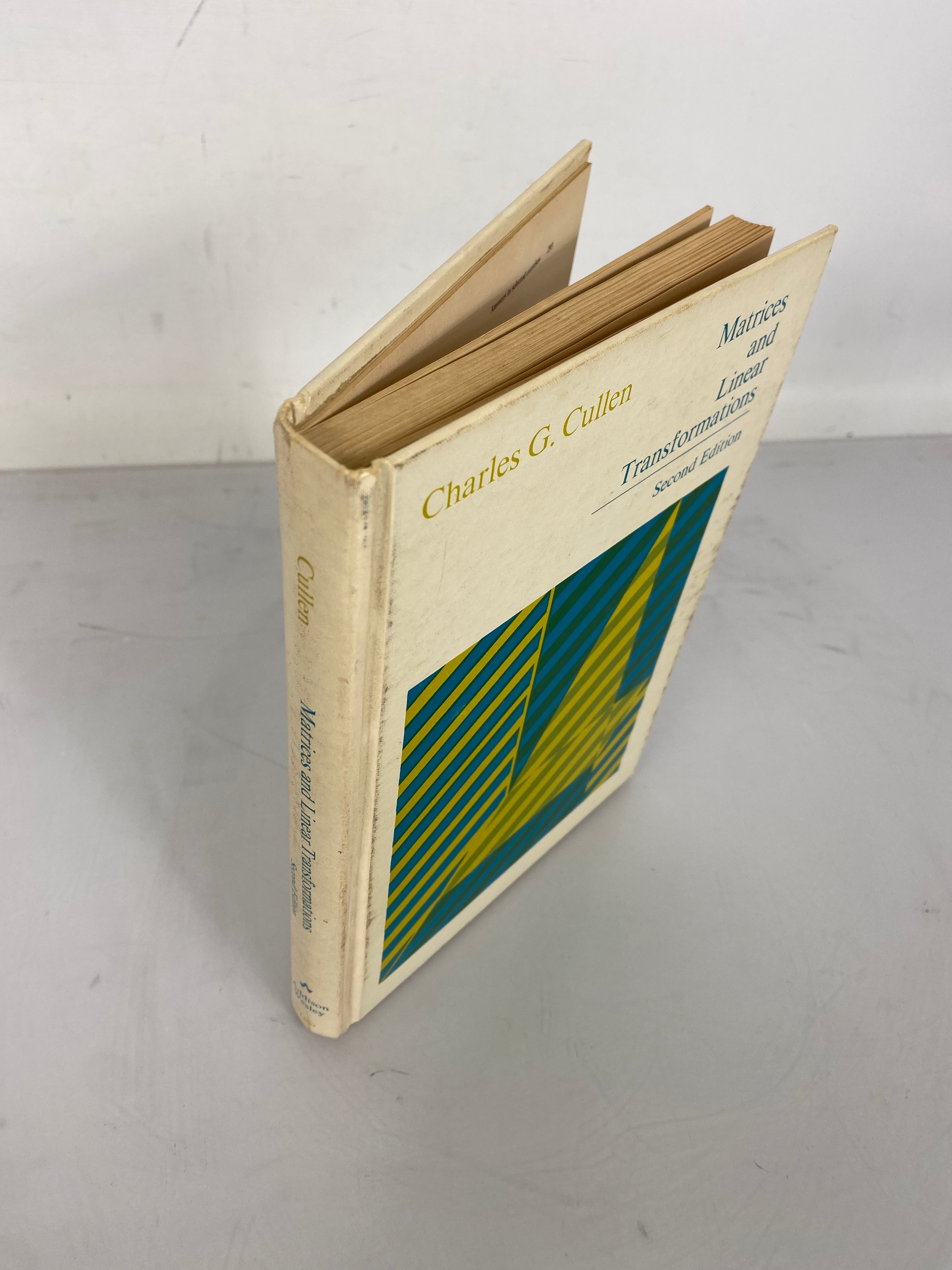 Matrices & Linear Transformations Charles Cullen 1972 2nd Edition HC