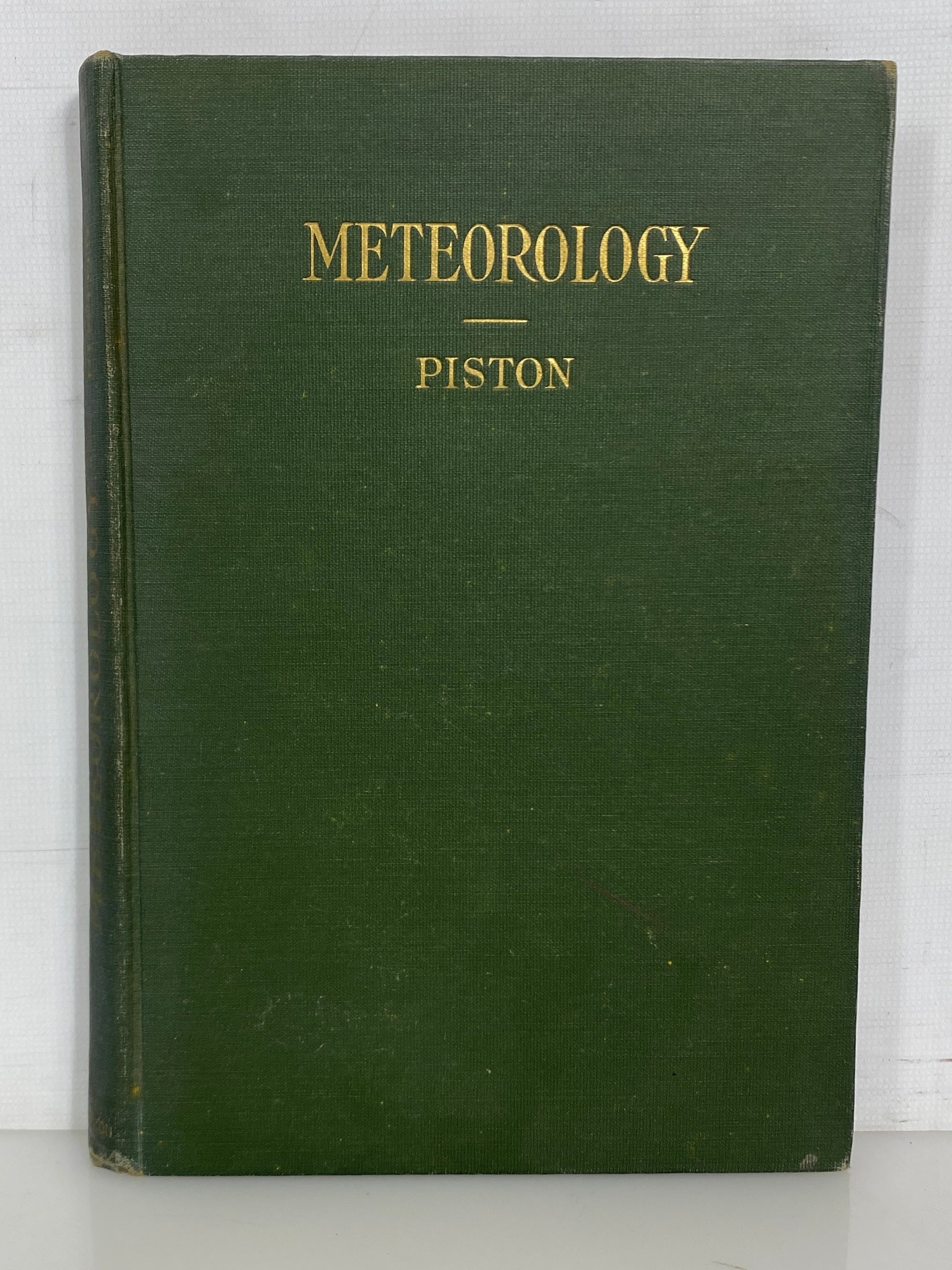 Meteorology by Donald S. Piston 1931 Blakiston Vintage HC