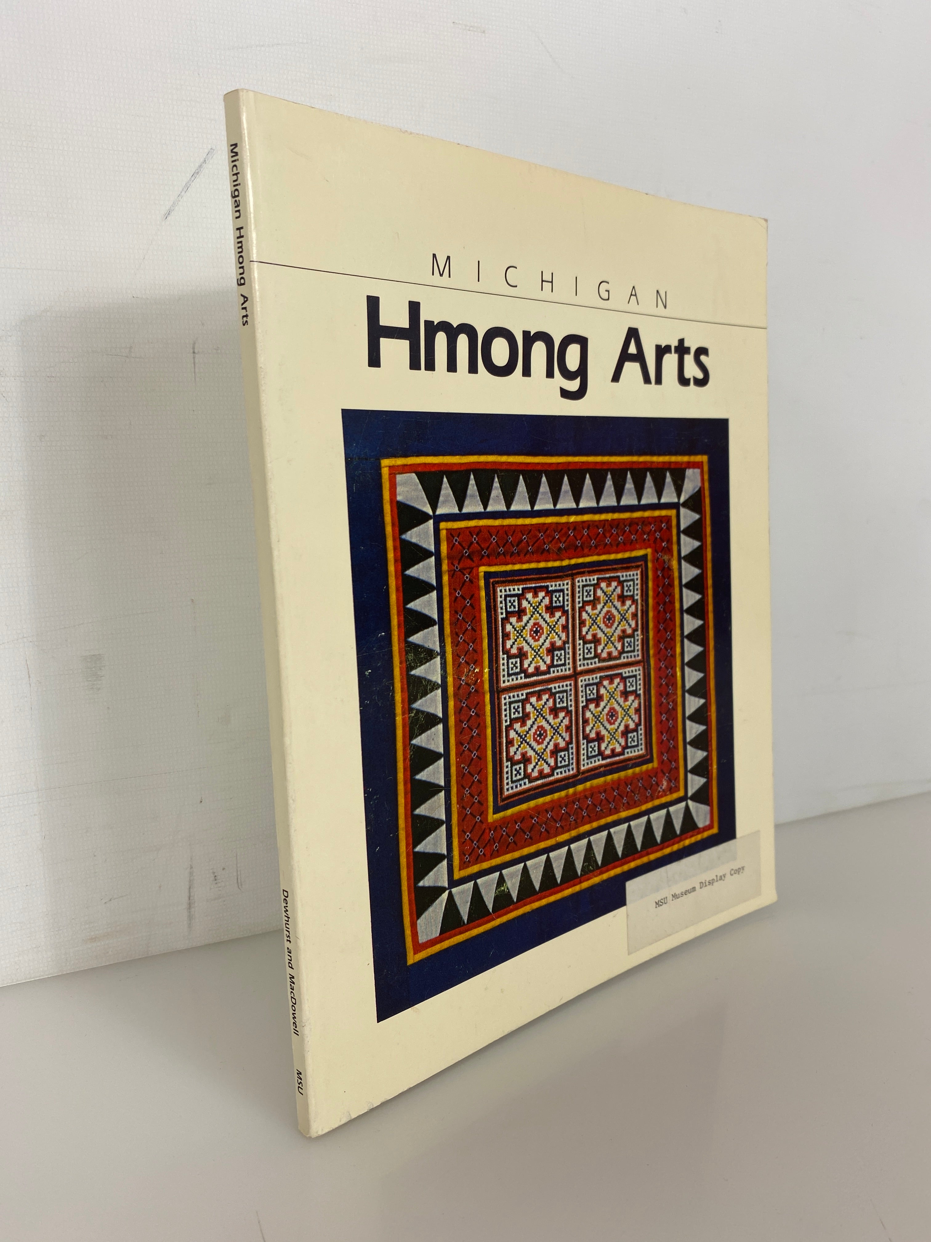 Michigan Hmong Arts: Textiles in Transition 1984 SC