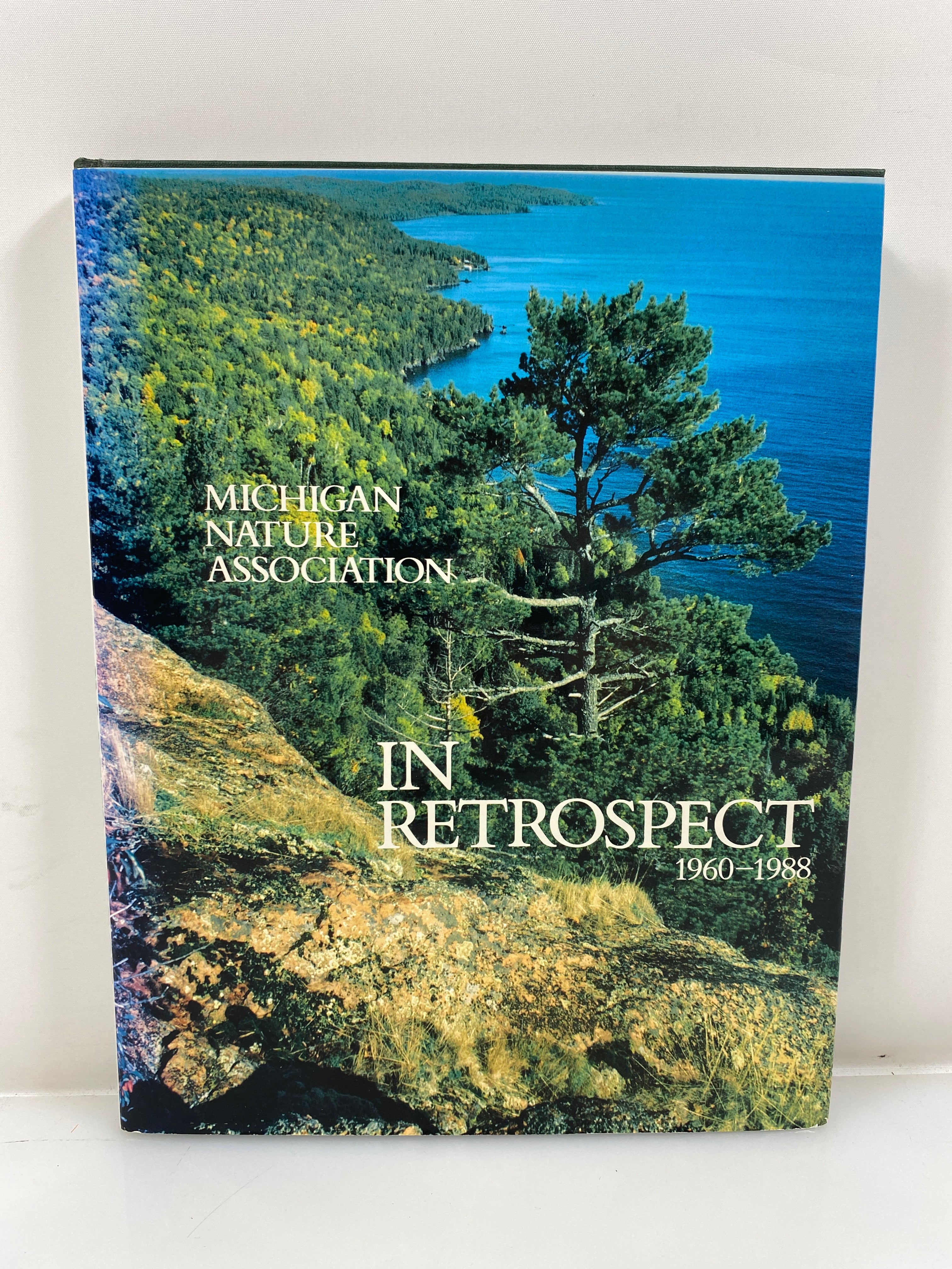 Michigan Nature Association in Retrospect Daubendiek/Newnan 1988 HCDJ