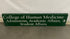 Michigan State University "College of Human Medicine" Sign