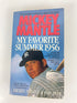 Mickey Mantle My Favorite Summer 1956 paperback 1991
