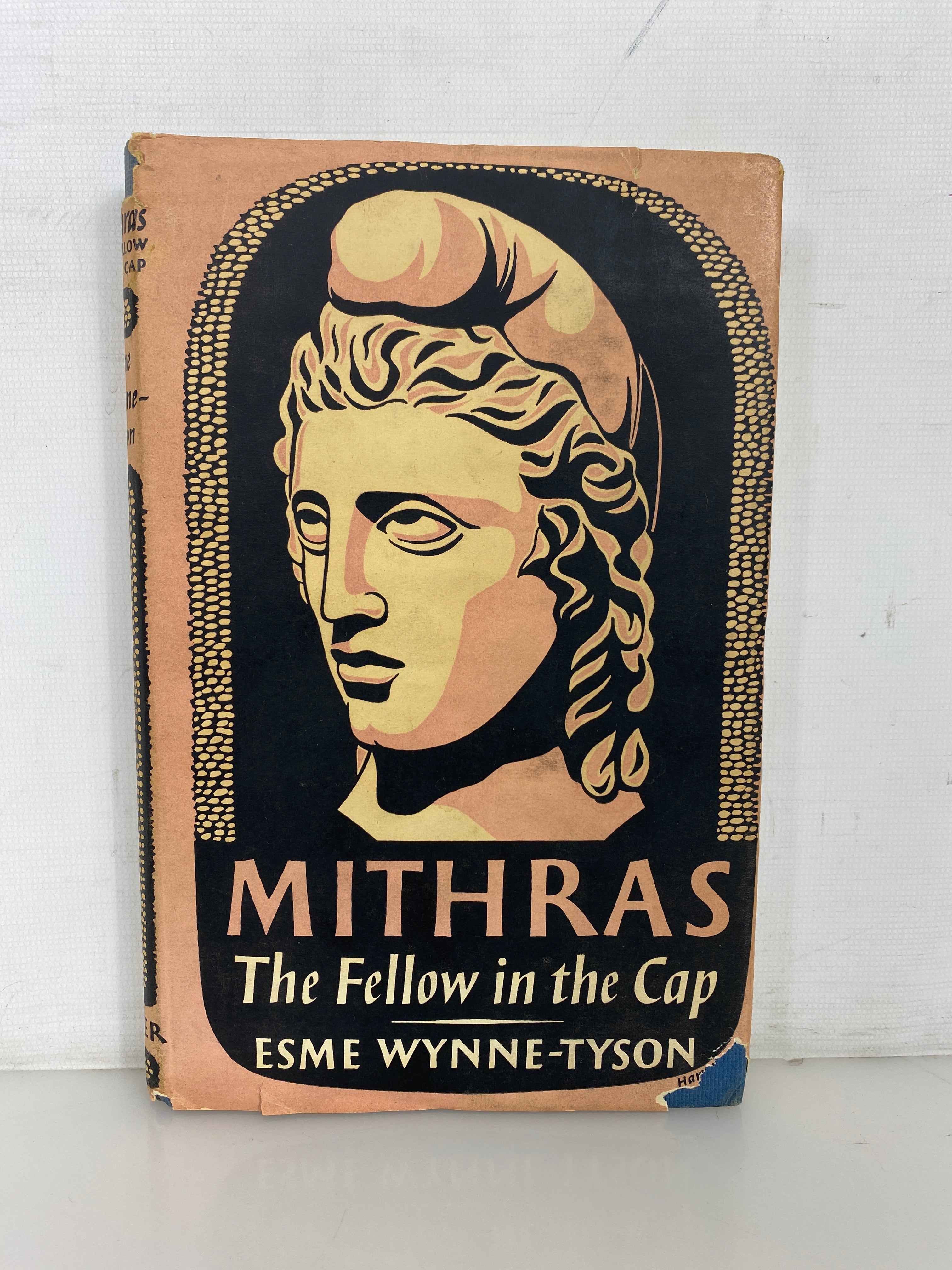 Mithras The Fellow in the Cap by Esme Wynne-Tyson 1958 Vintage First Ed HC DJ