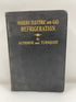 Modern Electric and Gas Refrigeration by Althouse/Turnquist 1933 HC