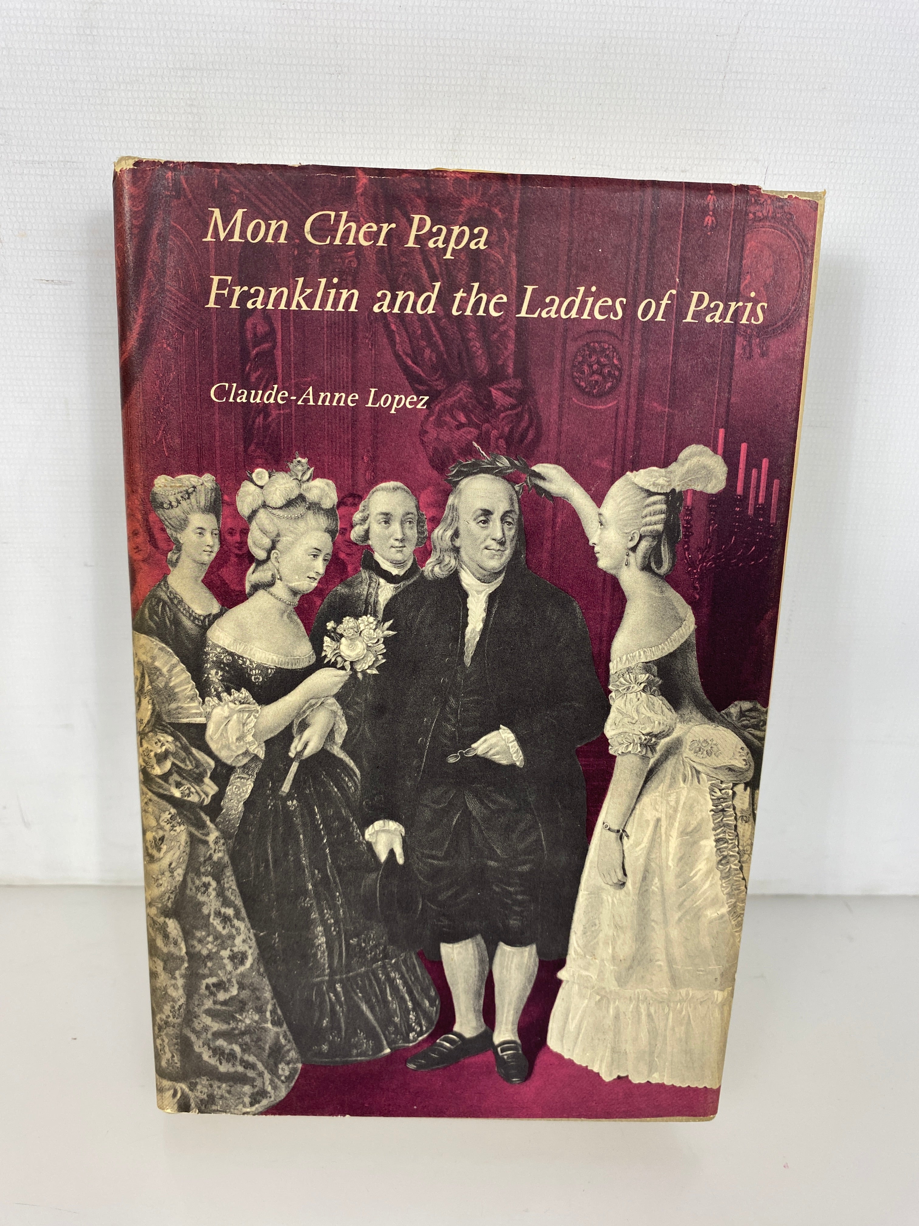 Mon Cher Papa Franklin & the Ladies of Paris (1st) Inscribed by Author to Son