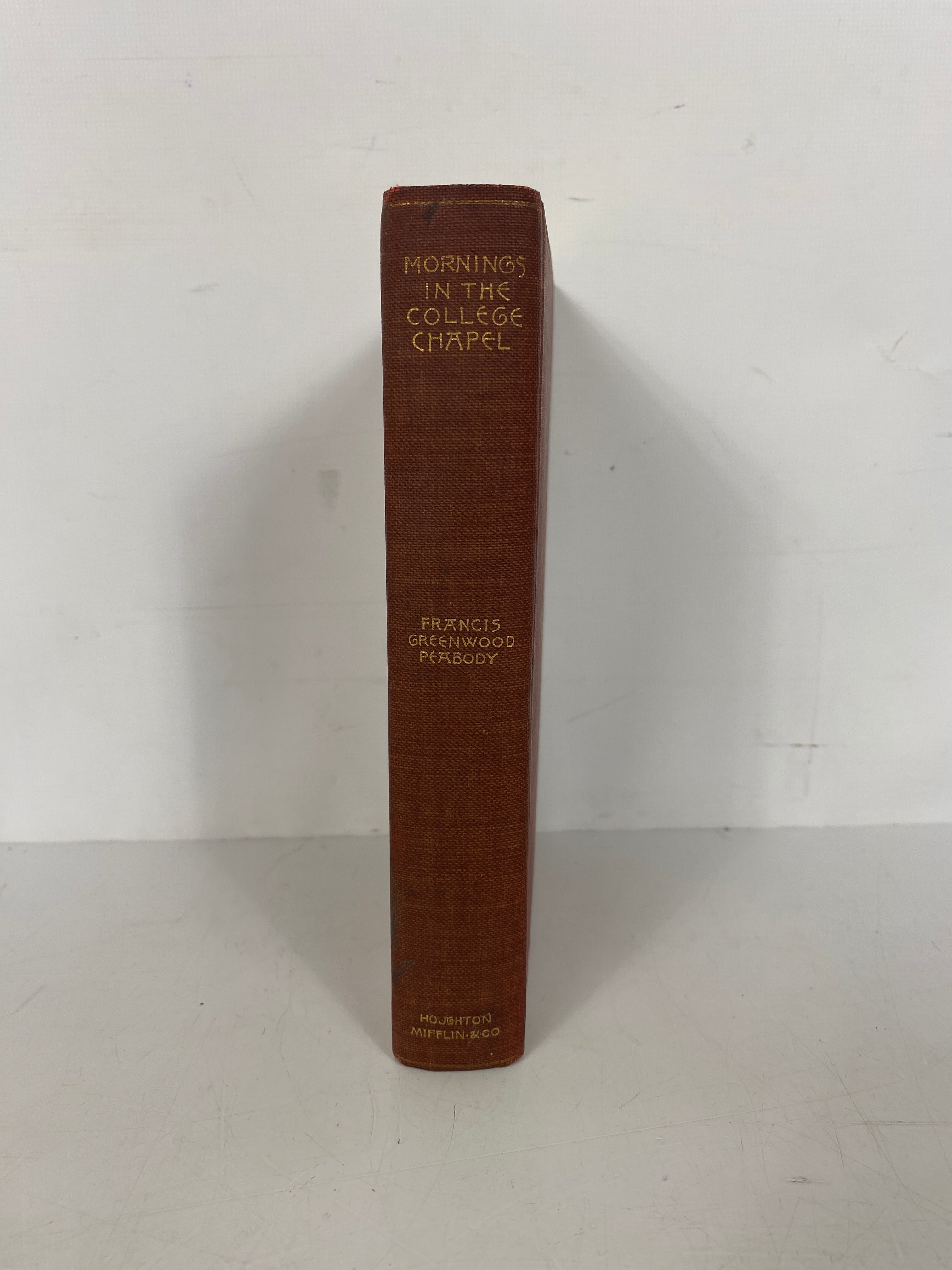 Mornings in the College Chapel F.G. Peabody 1896 Antique HC
