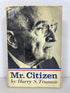 Mr. Citizen Harry S. Truman Life After the White House 1960 HC DJ