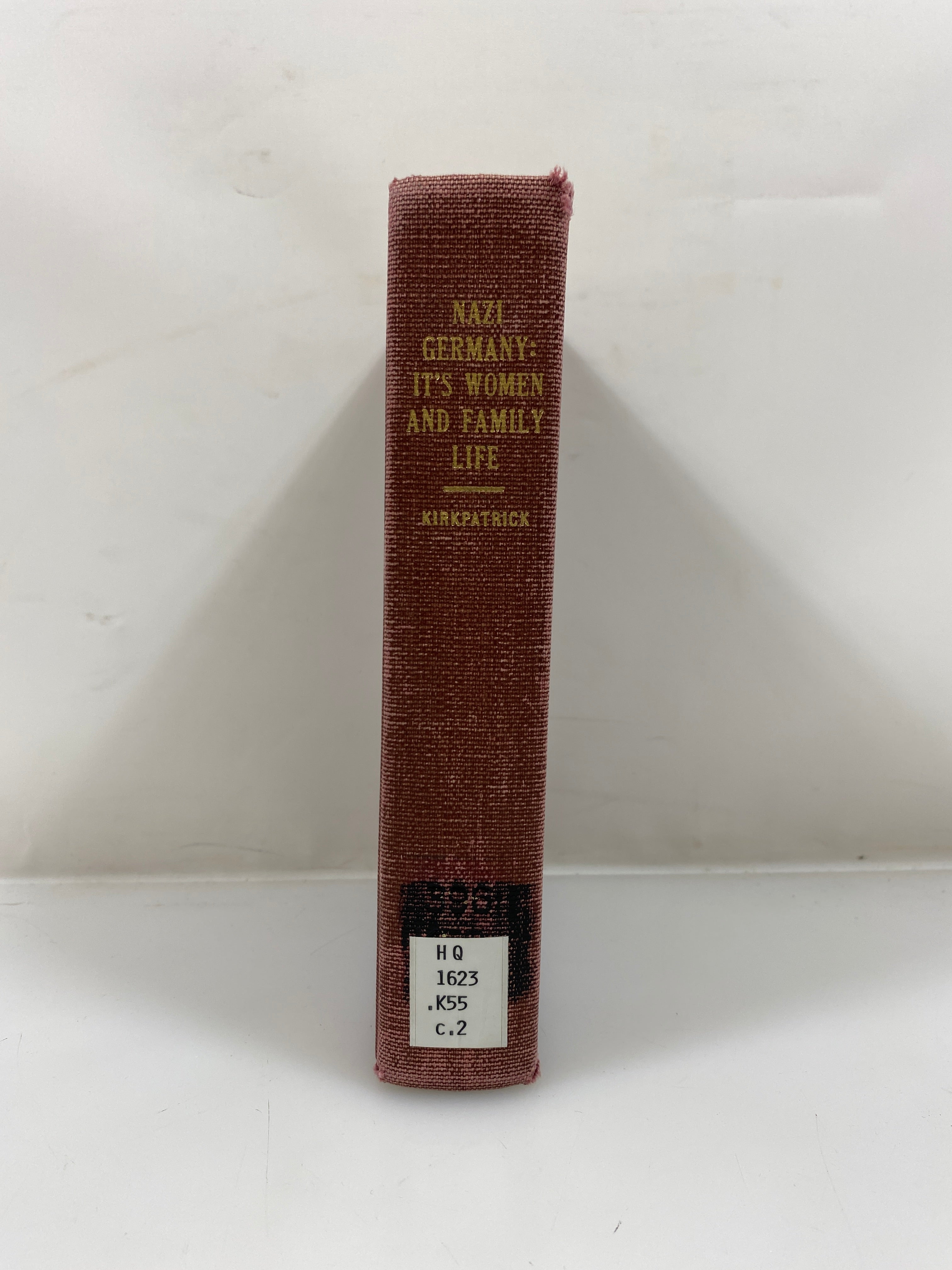 Nazi Germany: Its Women and Family Life by Kirkpatrick Ex-library 1938 HC