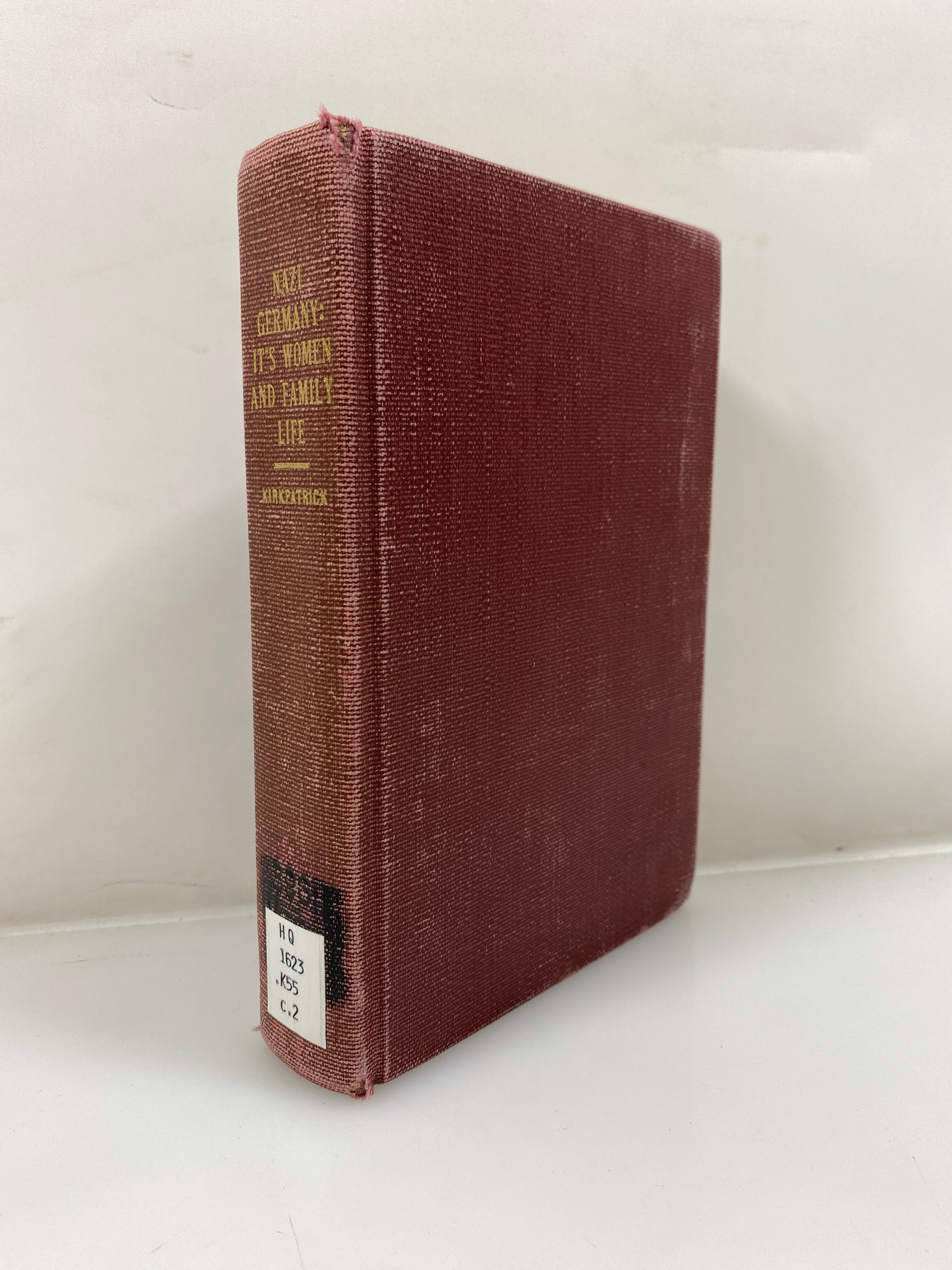 Nazi Germany: Its Women and Family Life by Kirkpatrick Ex-library 1938 HC