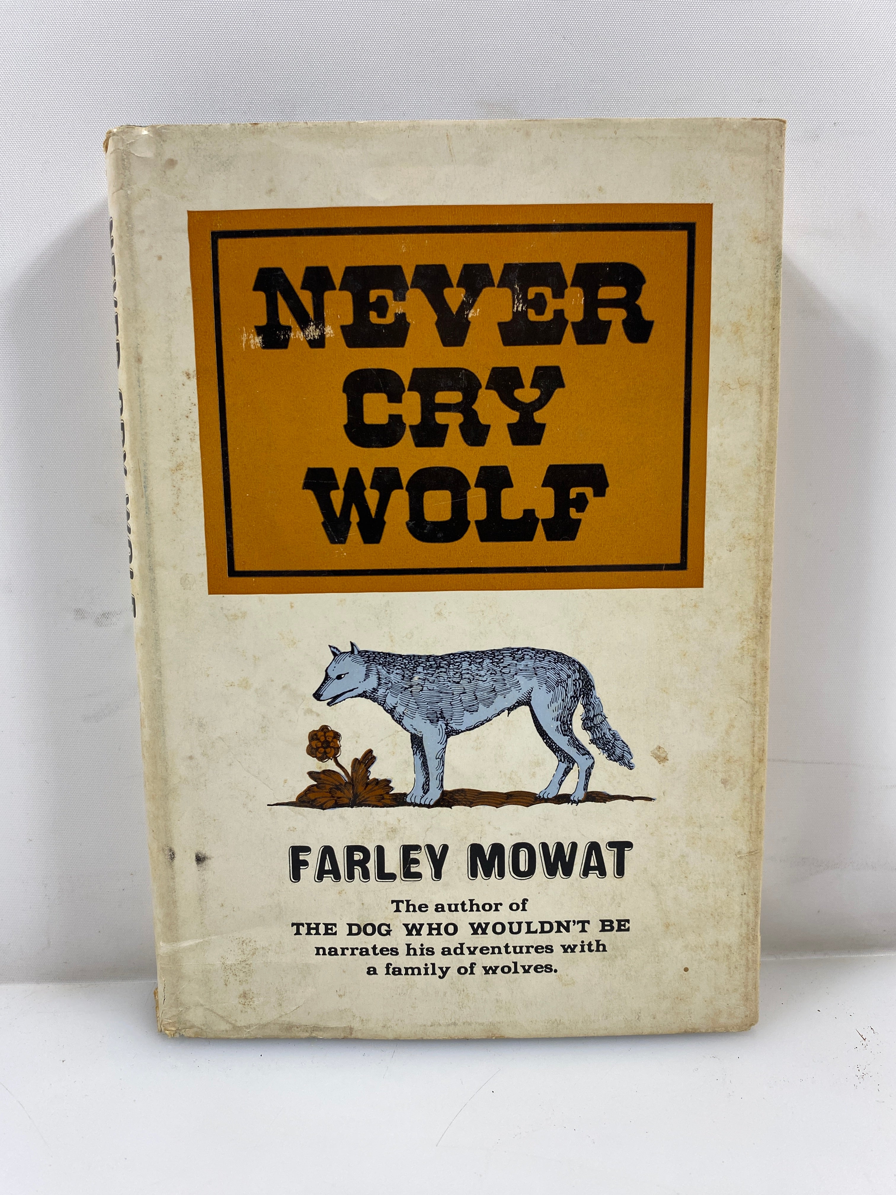 Never Cry Wolf by Mowat 1963 6th Print HCDJ