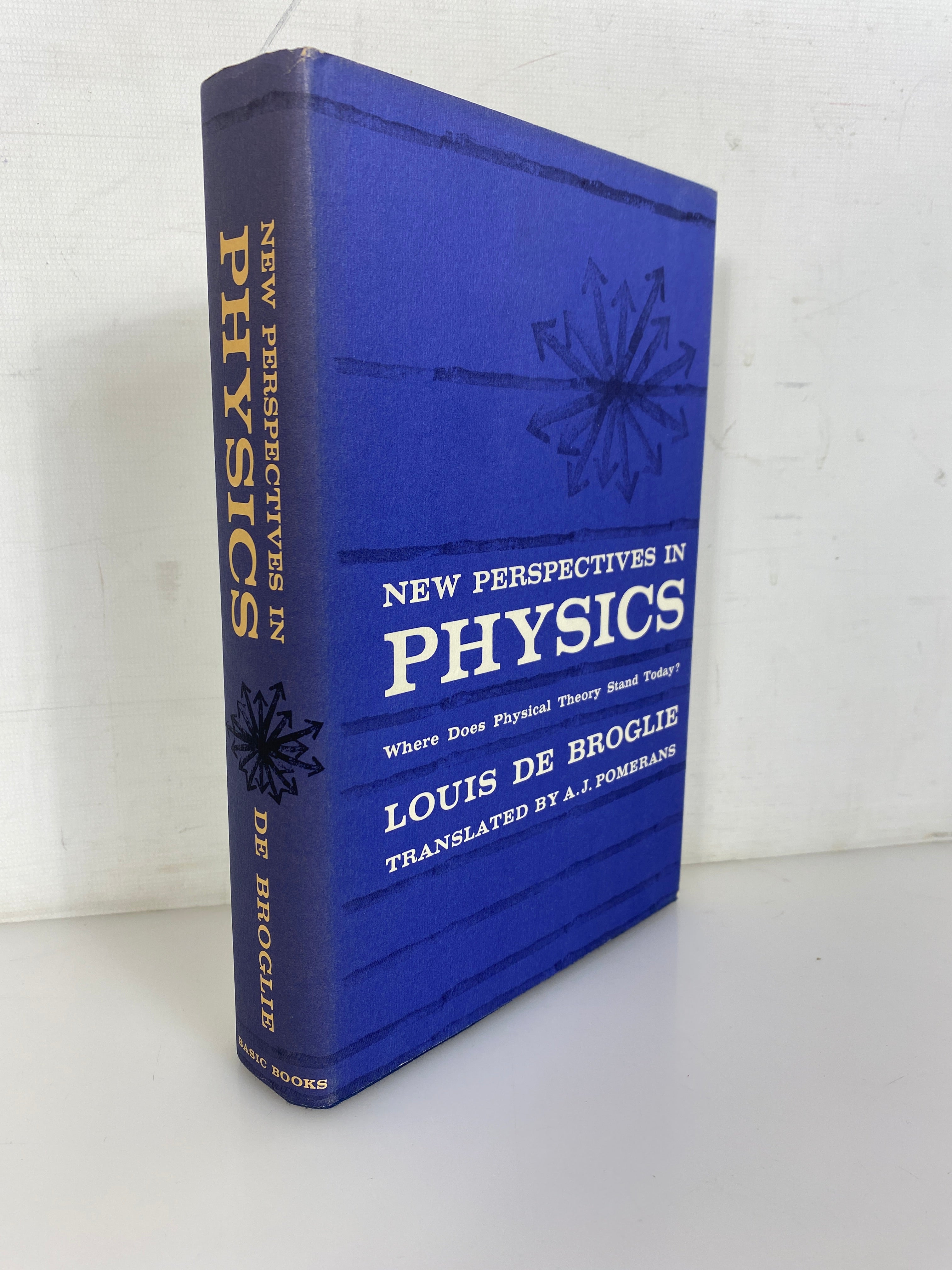 New Perspectives in Physics by Louis de Broglie 1962 HC DJ