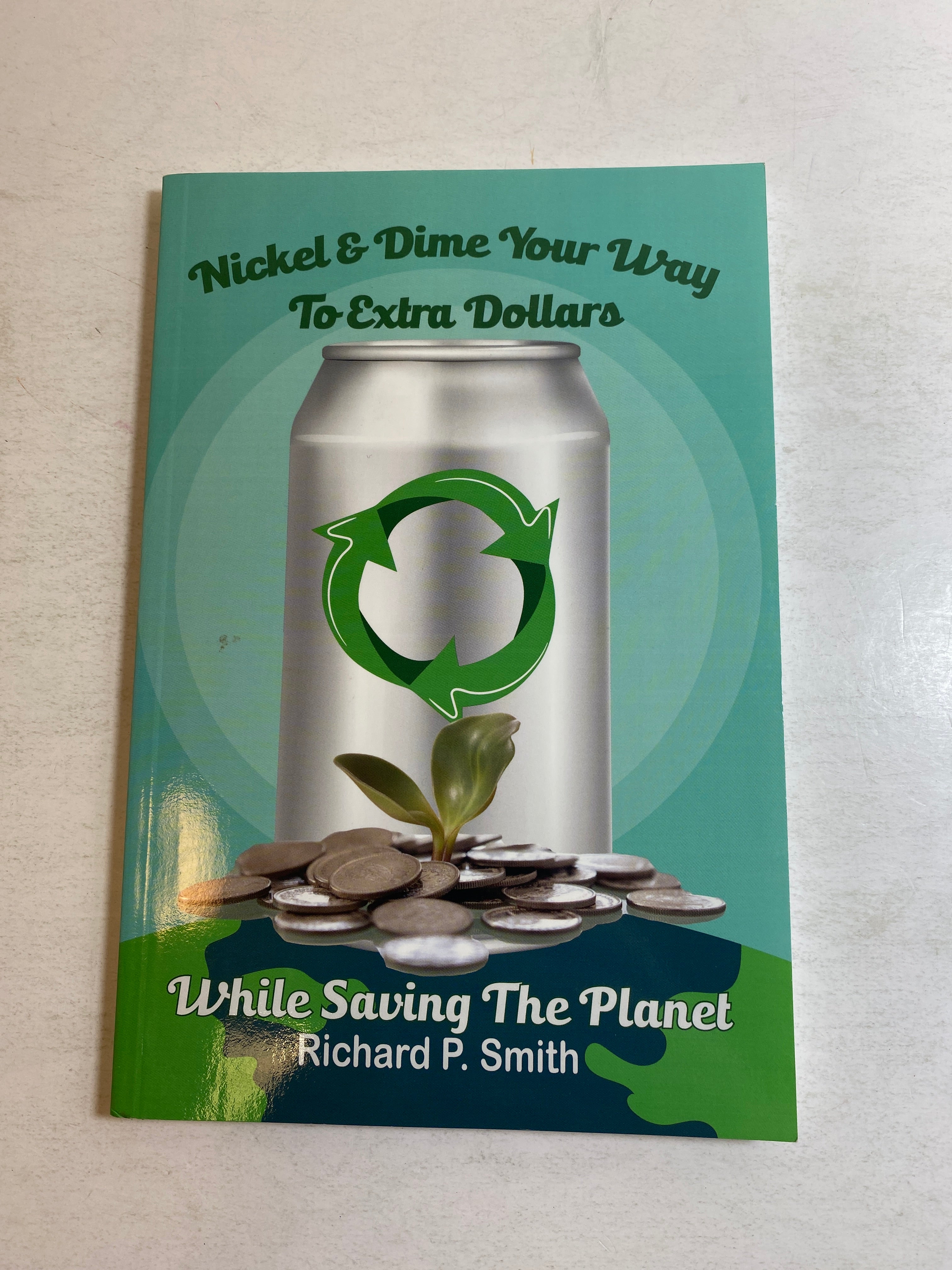 Nickel and Dime Your Way to Extra Dollars SC Richard Smith *Signed*