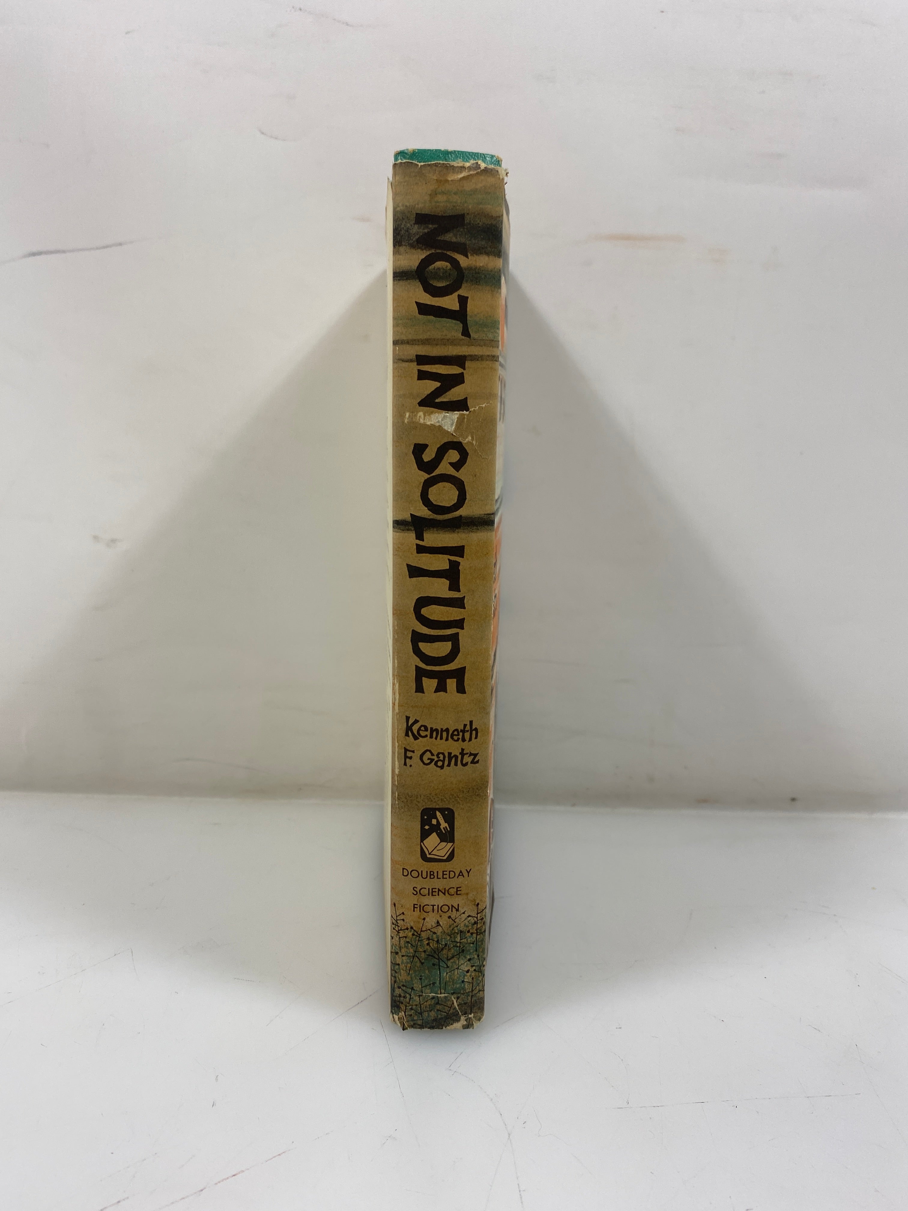 Not in Solitude by Kenneth F. Gantz 1959 HCDJ