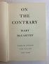 On the Contrary Articles of Belief 1946-1961 Mary McCarthy Vintage HC DJ