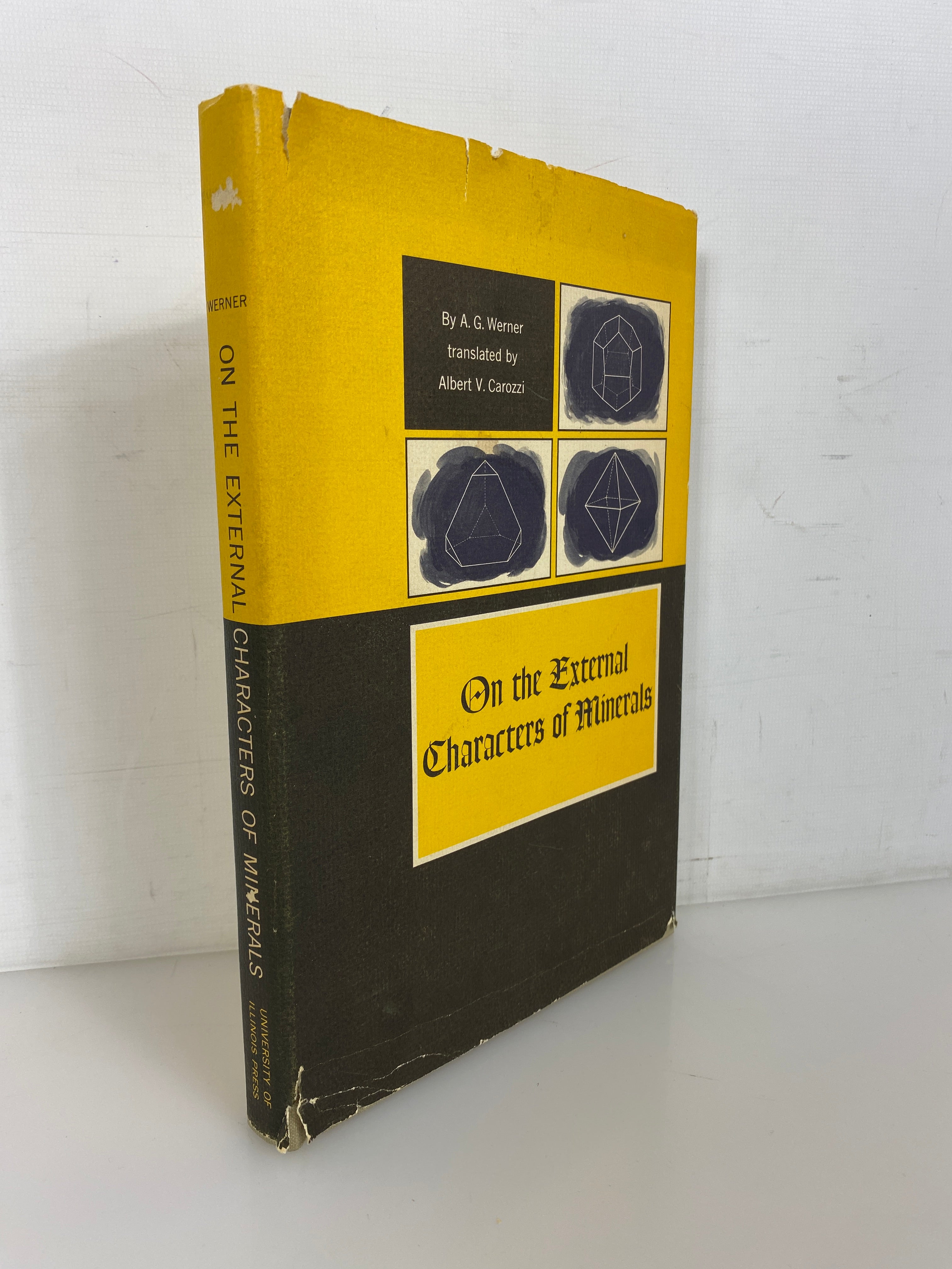 On the External Characters of Minerals by A.G. Werner 1962 HC DJ