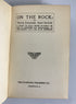 On the Rock; or Truth Stranger Than Fiction D.R. Dungan 1913 HC