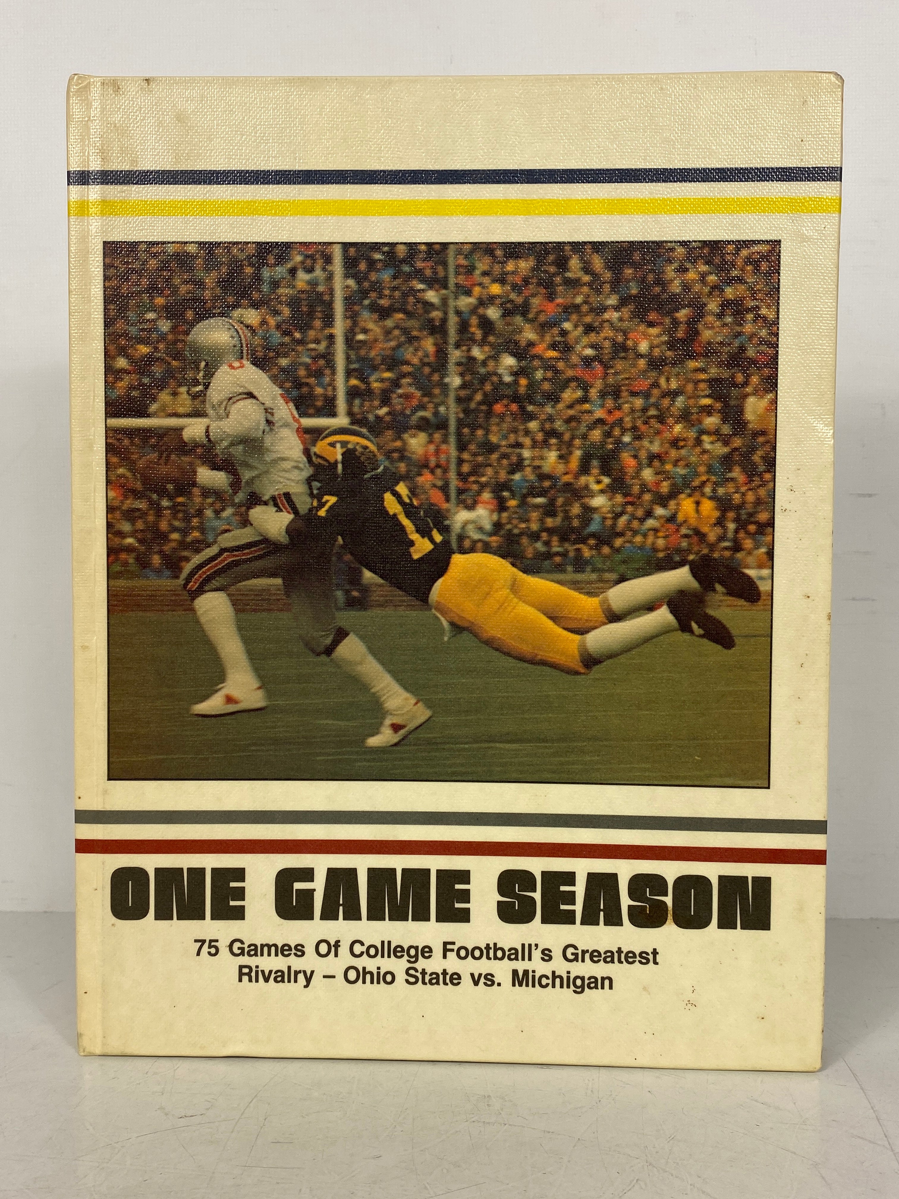One Game Season 75 Games OSU v Michigan 1979 1st Printing HC