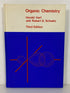 Organic Chemistry by Hart/Schuetz 1966 Signed Vintage HC Textbook