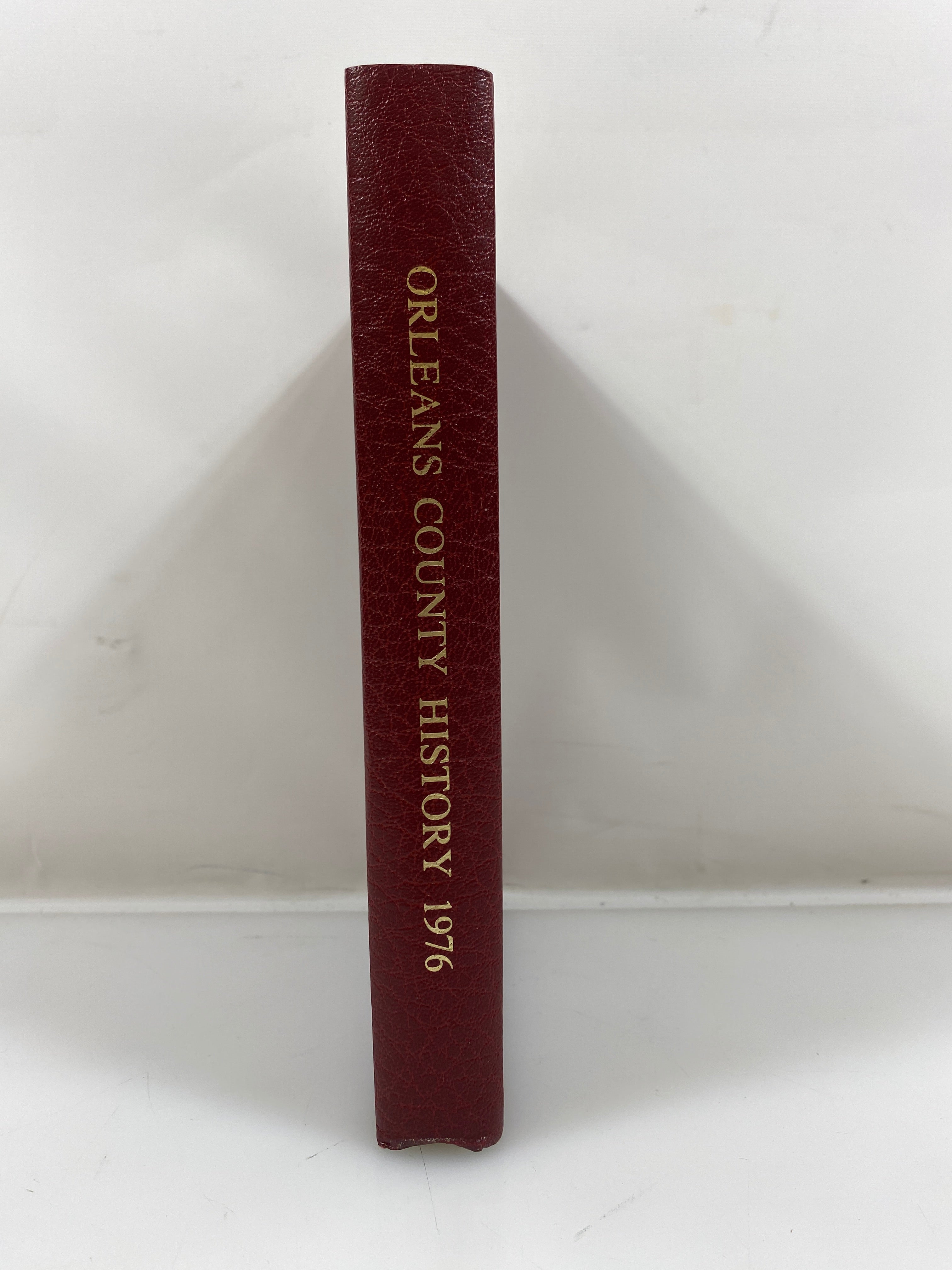Orleans County History Bicentennial Year 1976 Eddy Printing Corp. HC
