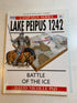 Osprey Campaign Series #46 Lake Peipus 1242 1996