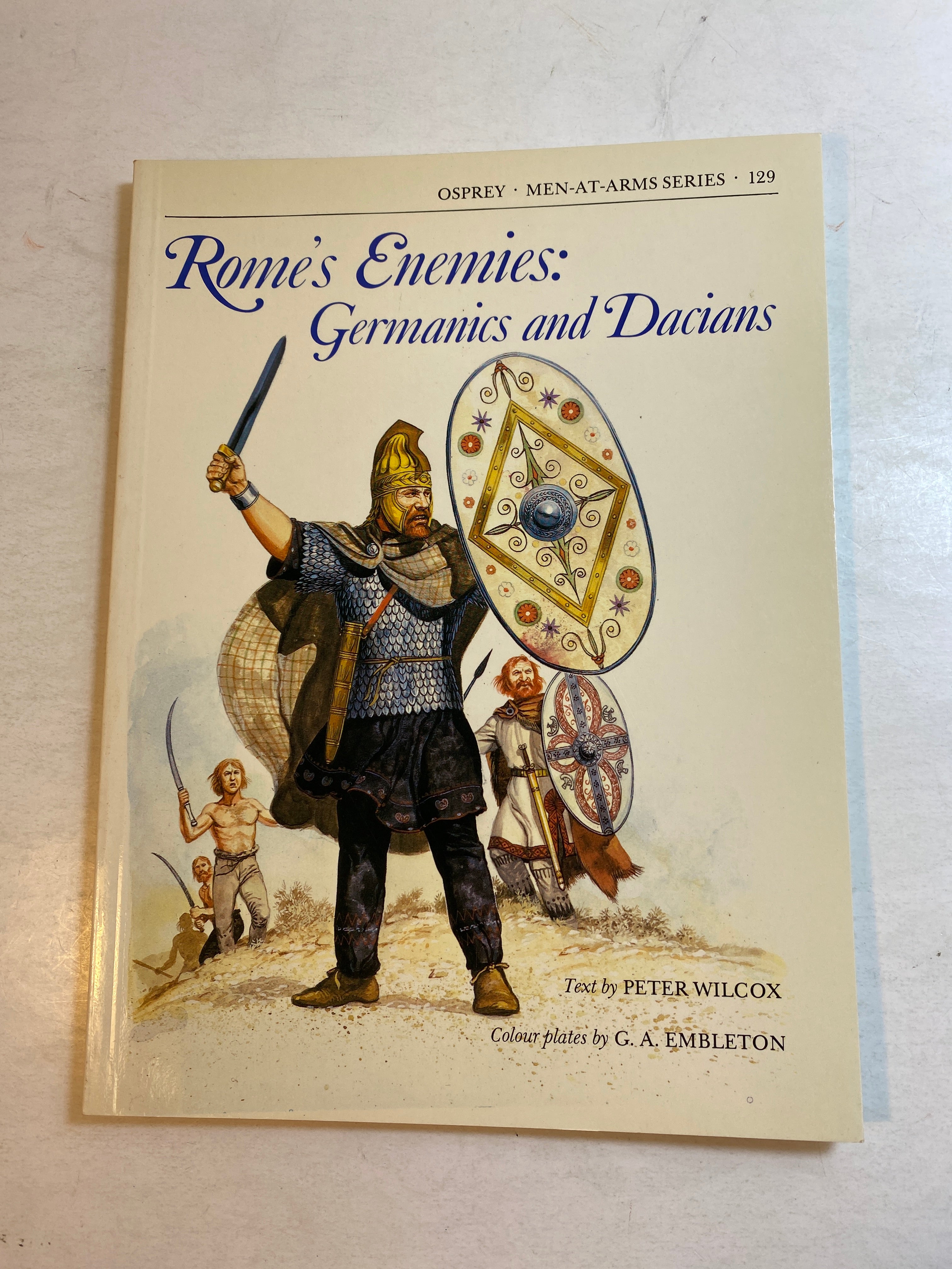 Osprey Men-At-Arms Series #129 Rome's Enemies Germanics Dacians 1982