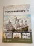 Osprey New Vanguard Series #142 Tudor Warships 1 2008