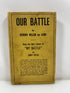 Our Battle by Hendrik Willem van Loon 1938 HC