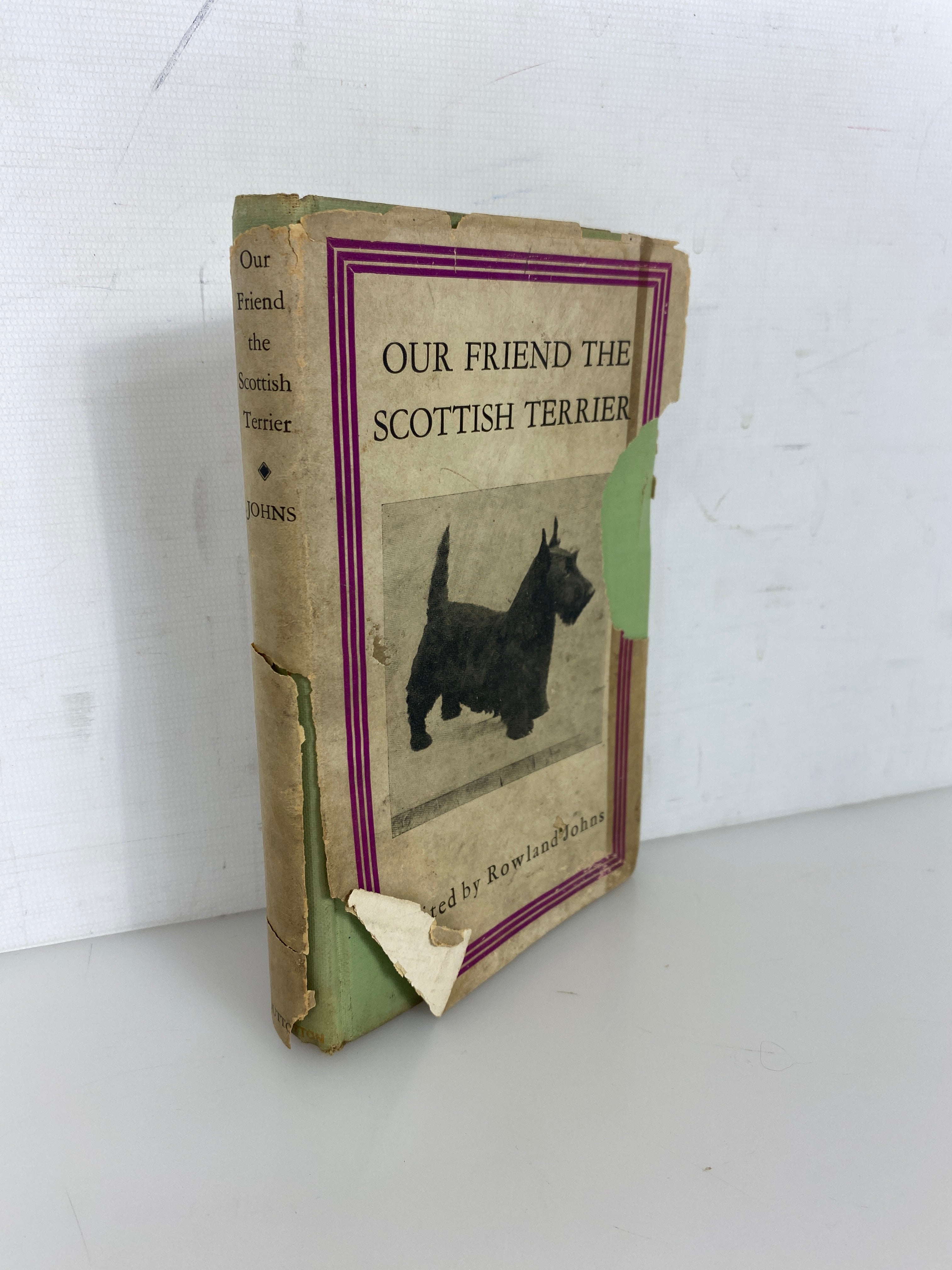 Our Friend the Scottish Terrier by Rowland Johns 1933 Vintage HC DJ