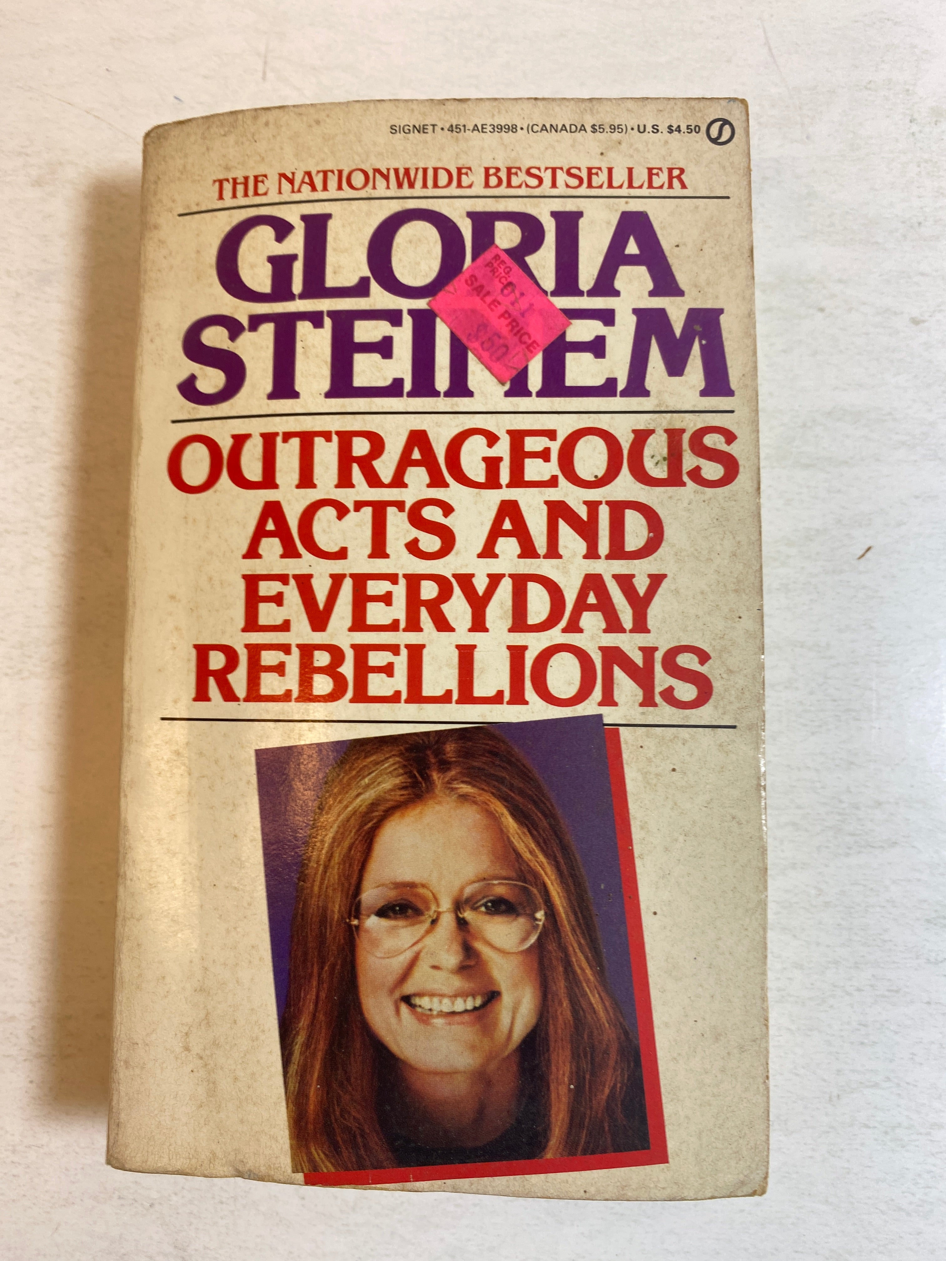 Outrageous Acts and Everyday Rebellions Gloria Steinem 1986