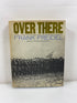 Over There by Frank Freidel Bramhall House 1964 HCDJ