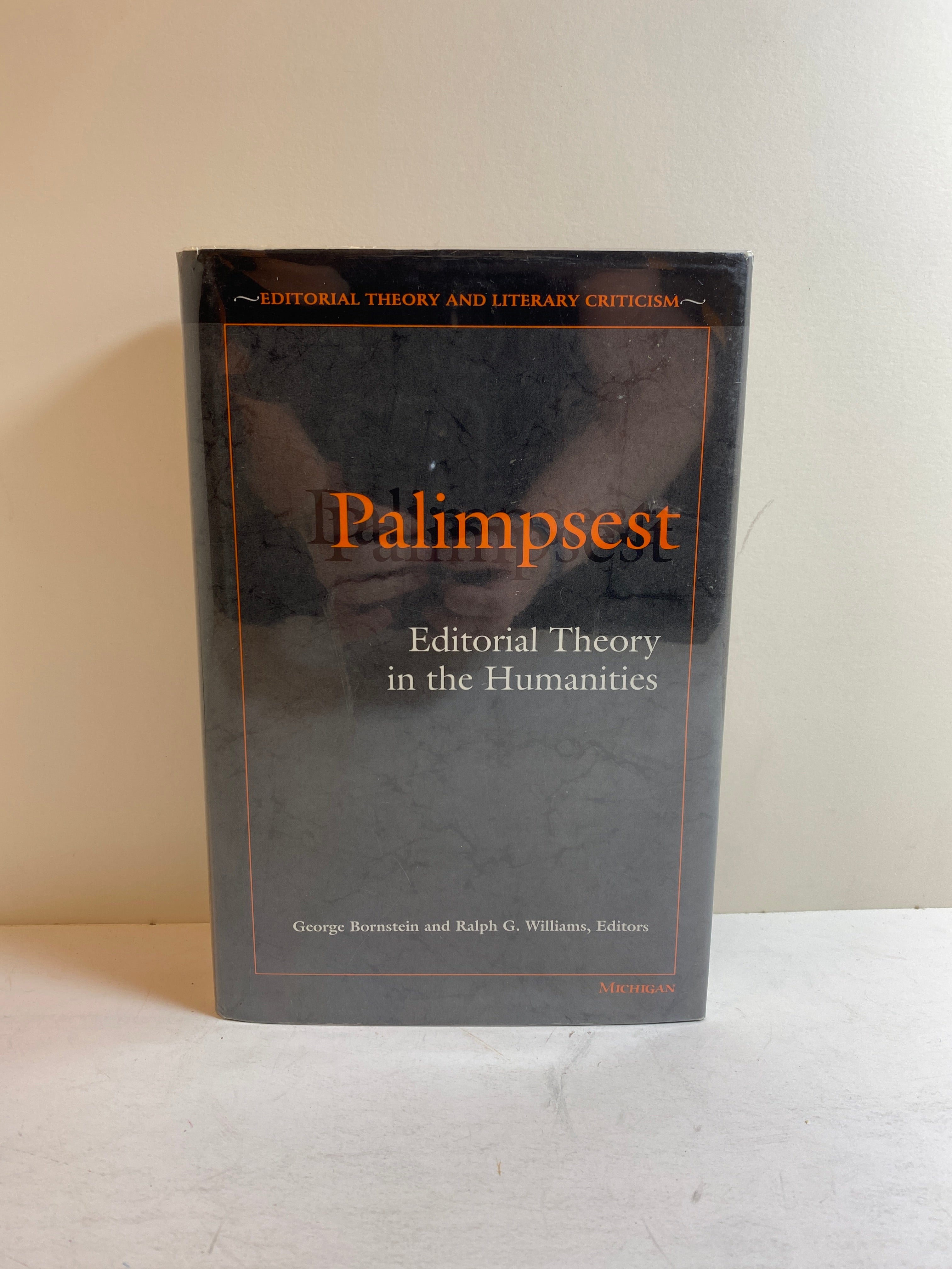 Palimpsest Editorial Theory in the Humanities Bornstein/Williams Inscribed HCDJ