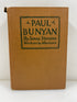 Paul Bunyan by James Stevens Garden City Publishing 1925 HC