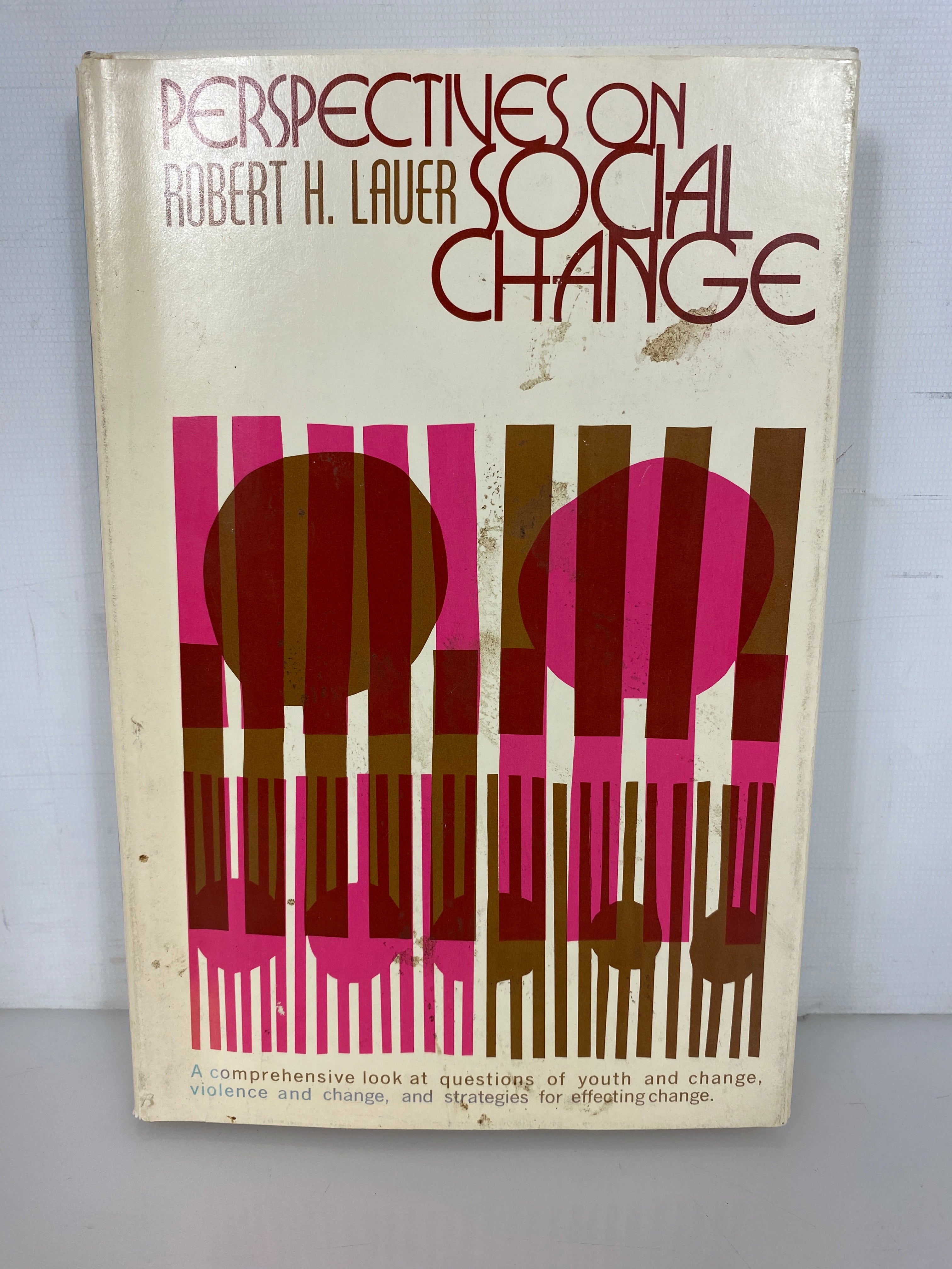 Perspectives on Social Change by Robert H. Lauer 1973 First Edition HCDJ