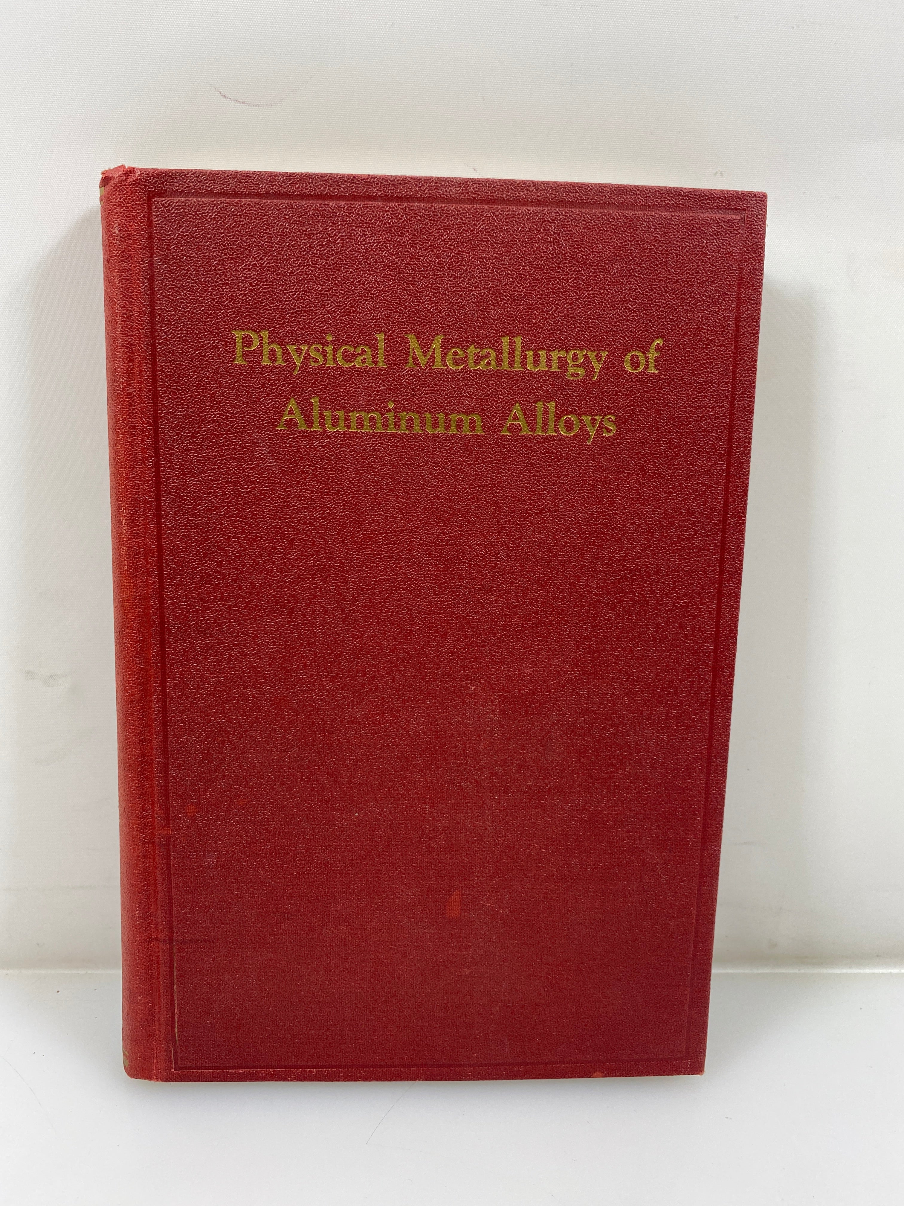 Physical Metallurgy of Aluminum Alloys American Society for Metals 1949 HC