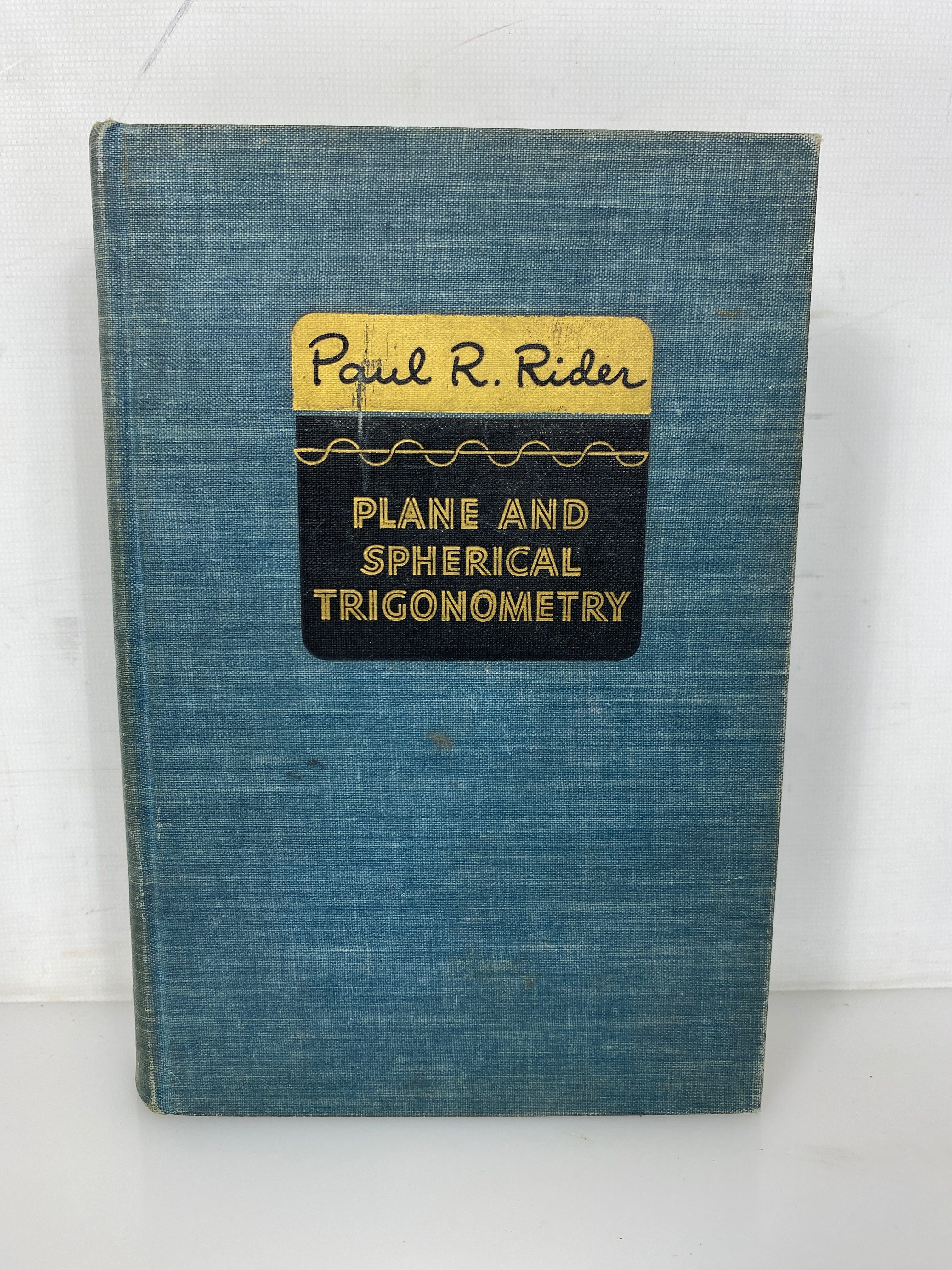 Plane and Spherical Trigonometry by Paul Rider 1942 Vintage HC Textbook