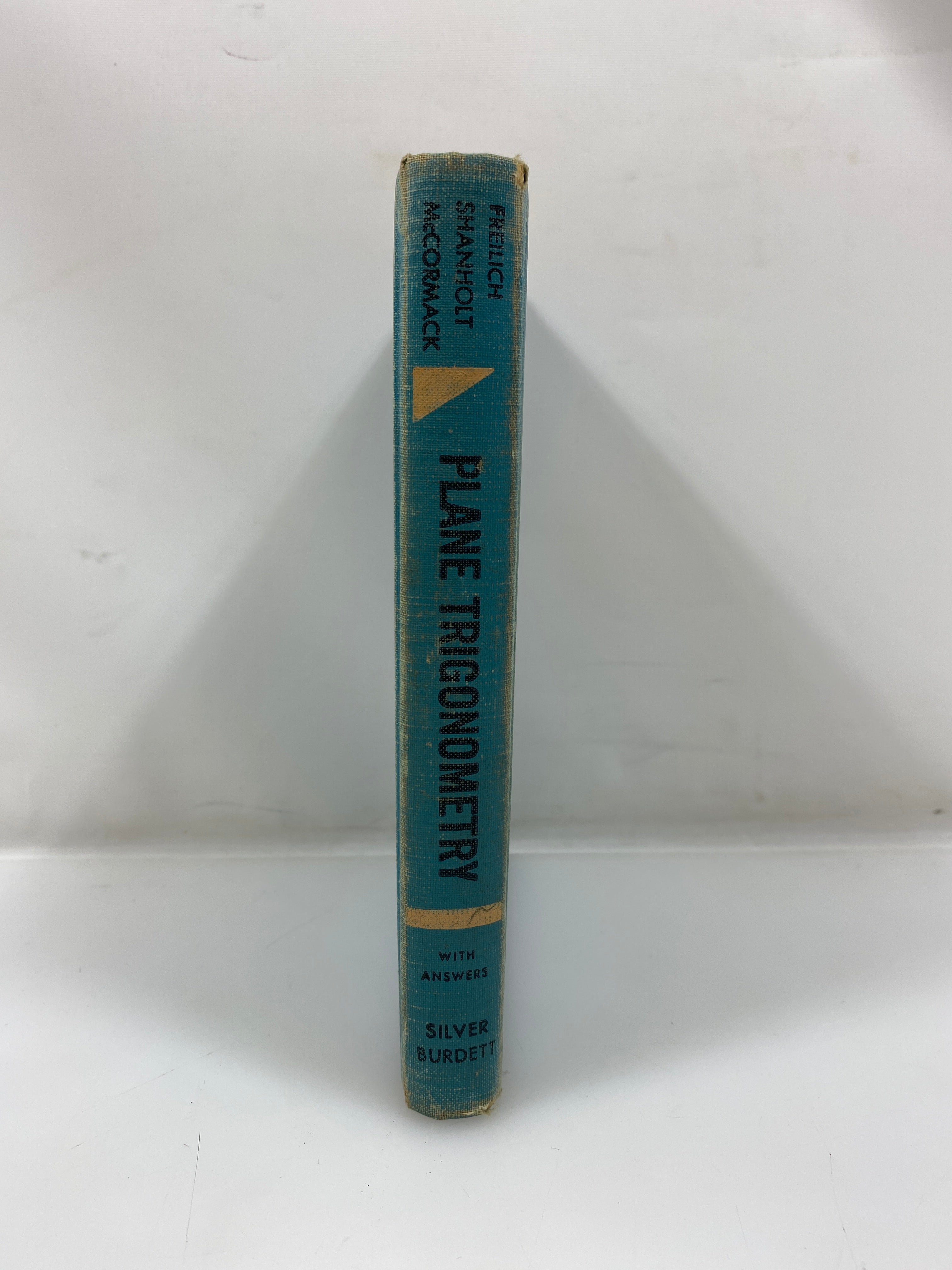 Plane Trigonometry by Freilich/Shanholt/McCormack 1958 HC
