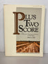 Plus Two Score Cooperative Extension Service in Michigan 1940-1980 SC