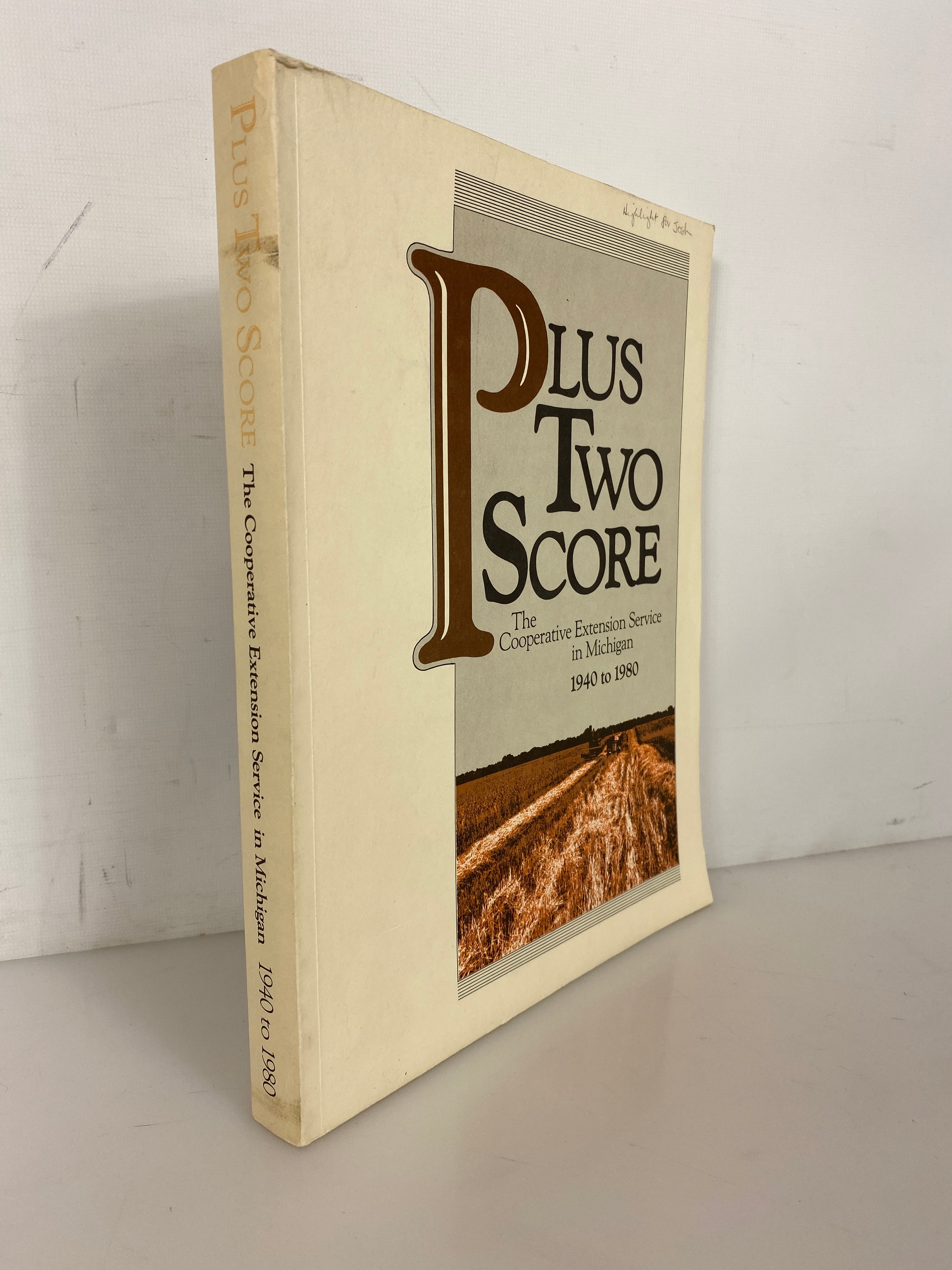 Plus Two Score Cooperative Extension Service in Michigan 1940-1980 SC