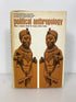 Political Anthropology by Swartz/Turner/Tuden 1966 HC DJ