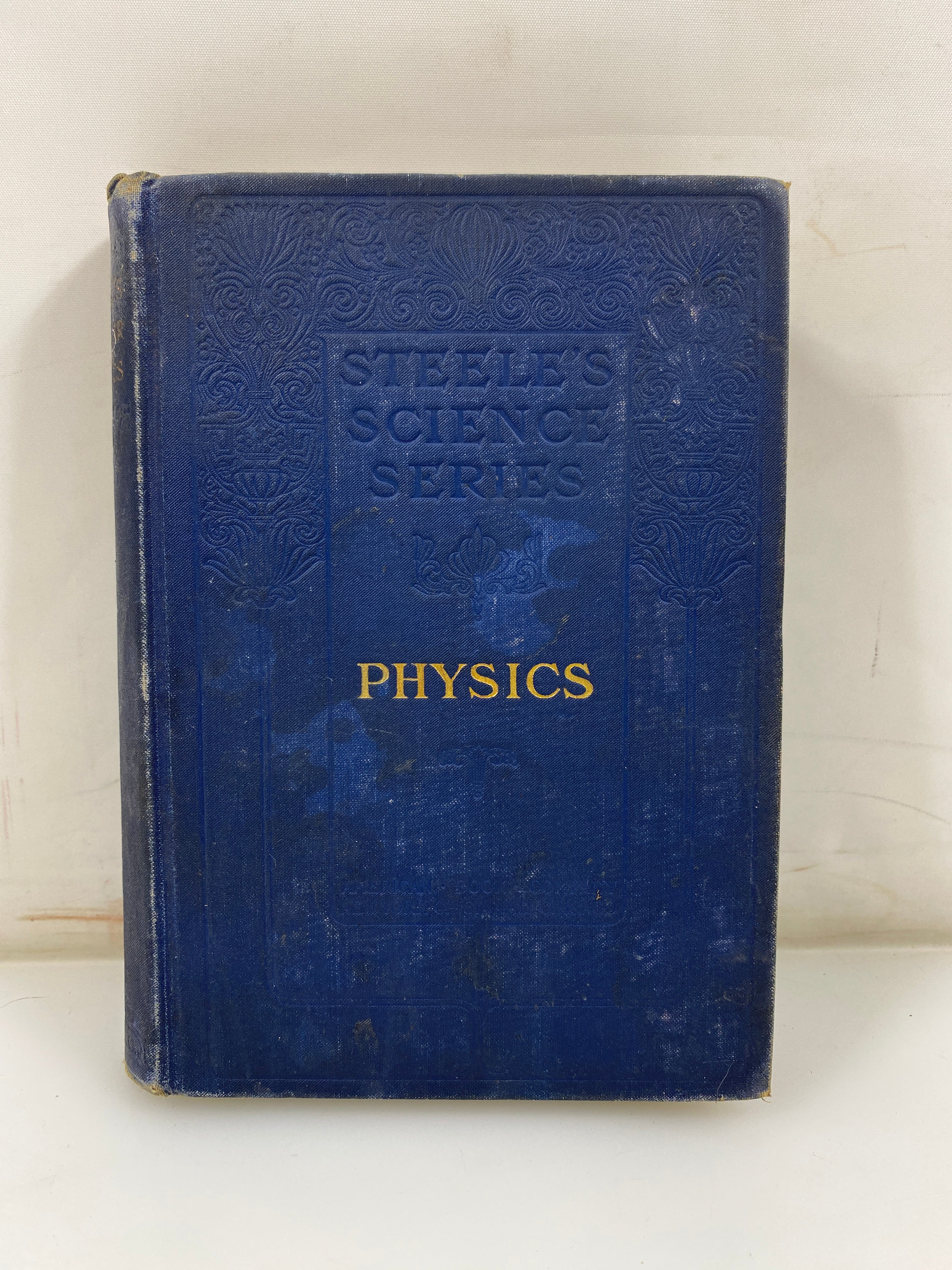 Popular Physics by Steele American Book Co. 1896 HC