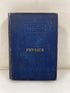 Popular Physics by Steele American Book Co. 1896 HC