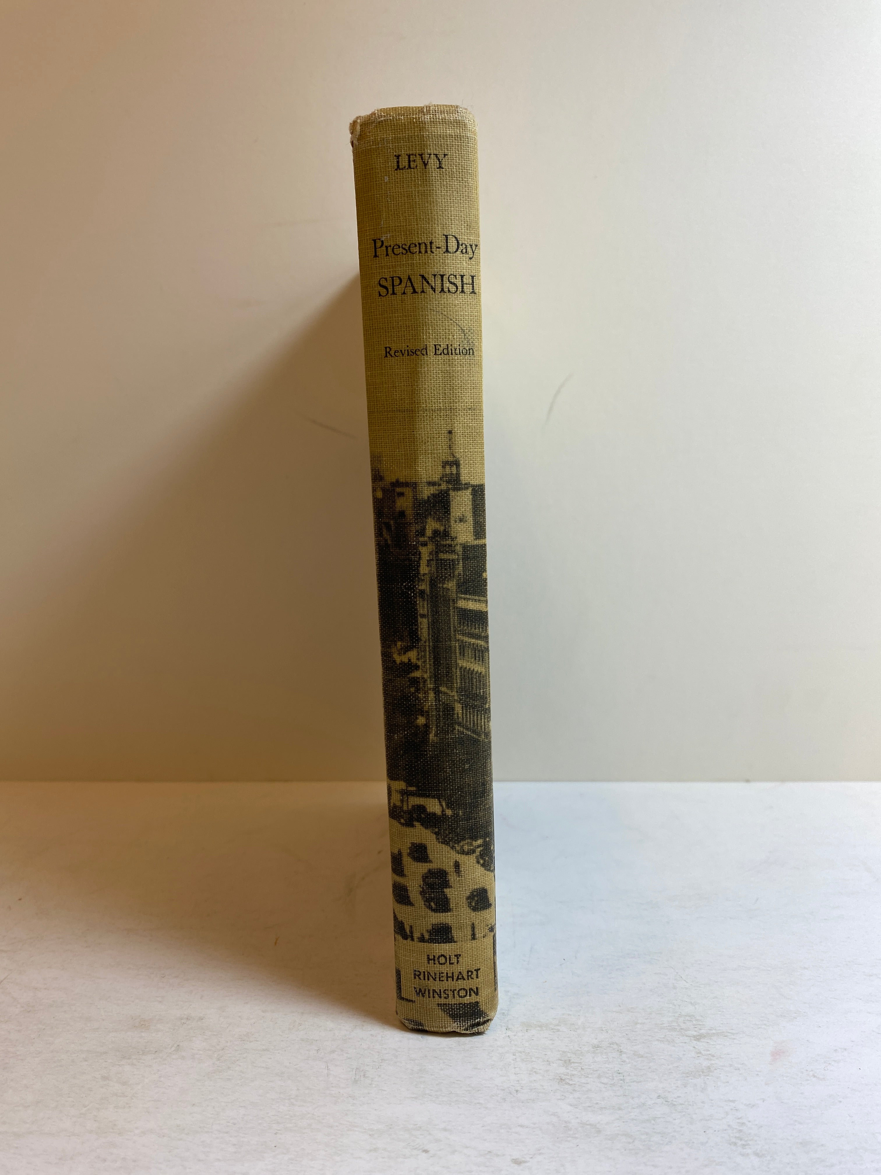 Present-Day Spanish by Bernard Levy 1941 Revised Edition Vintage HC
