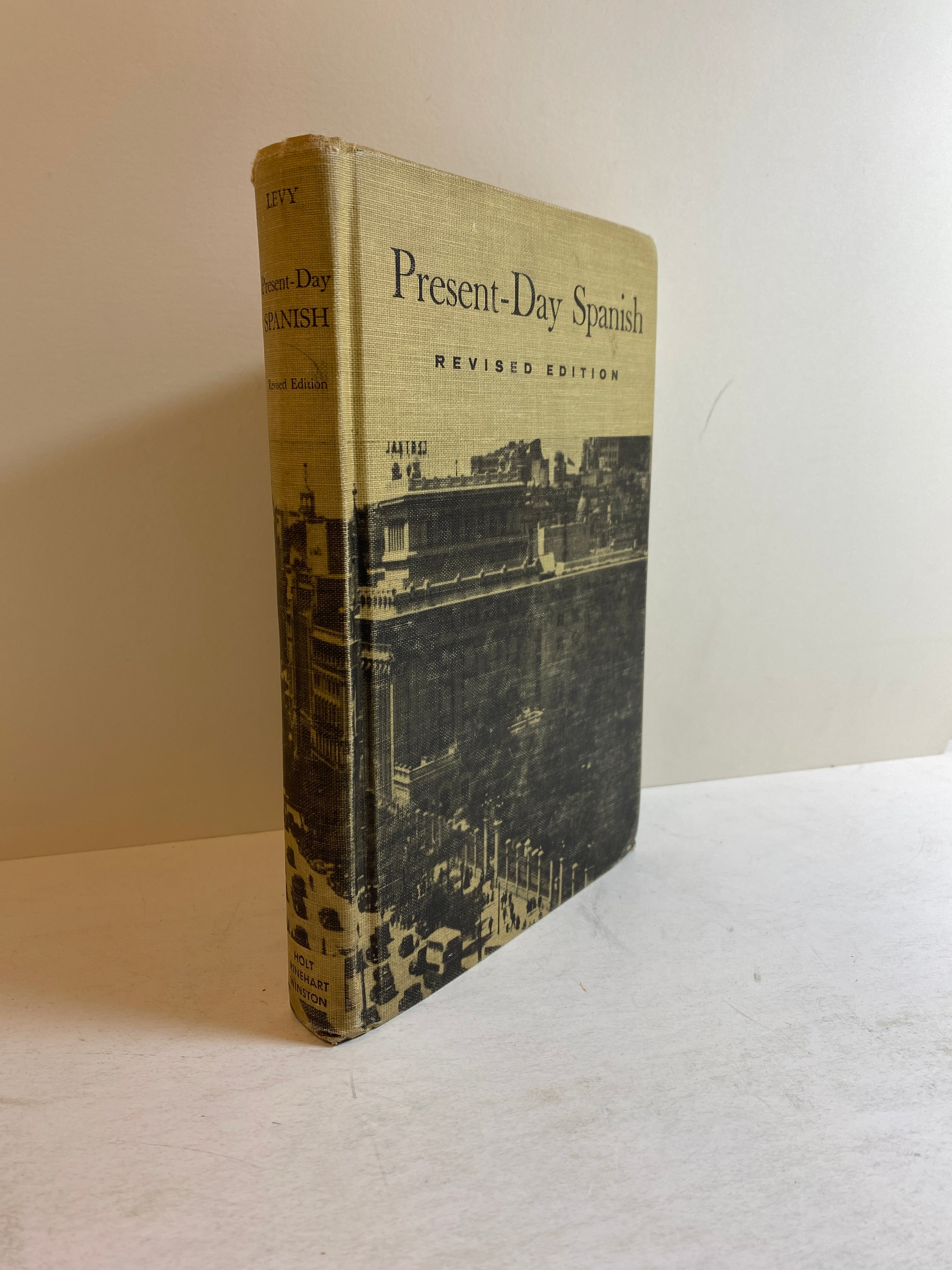 Present-Day Spanish by Bernard Levy 1941 Revised Edition Vintage HC