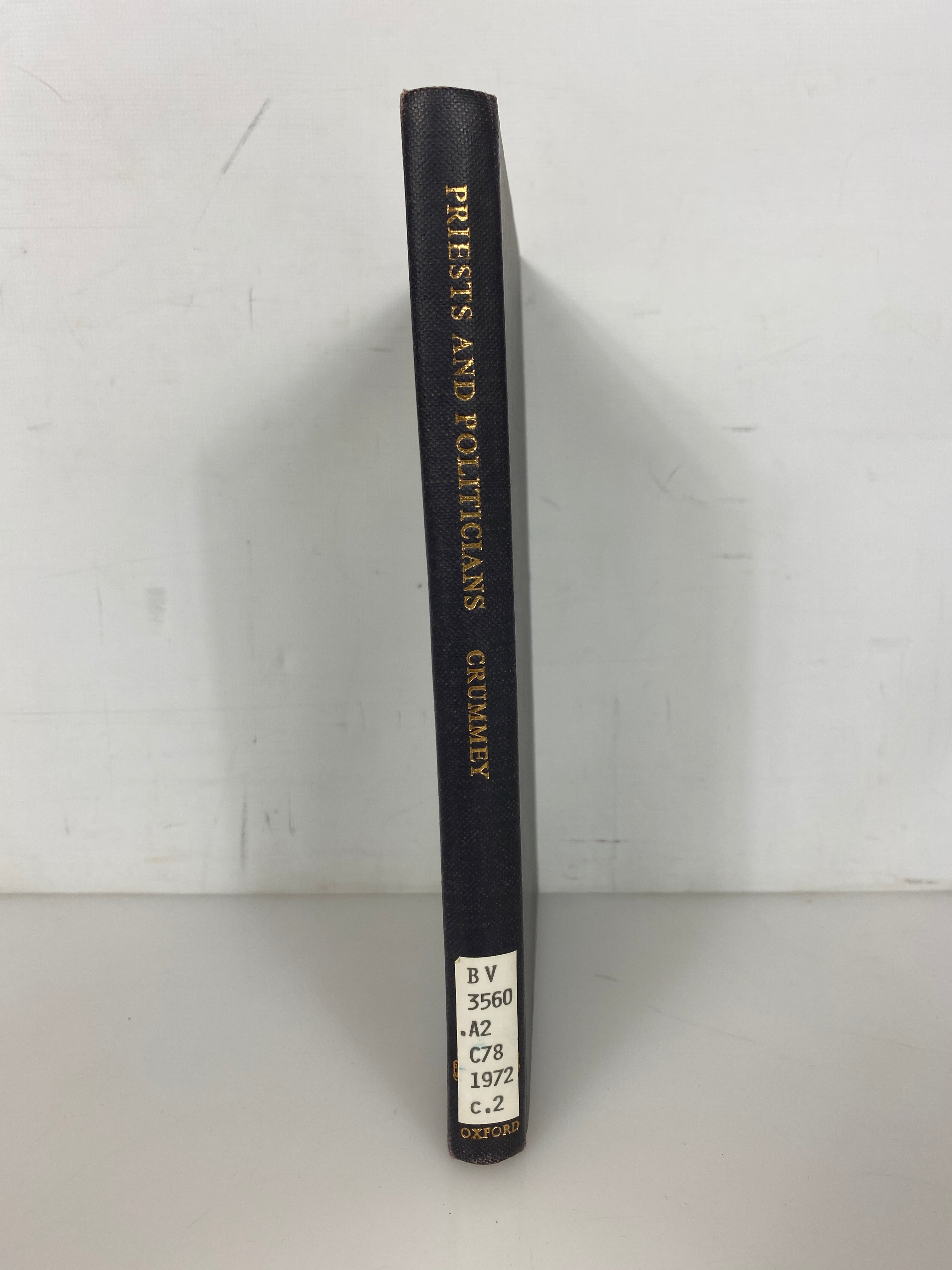 Priests and Politicians by Donald Crummey 1972 Signed Ex-Library HC